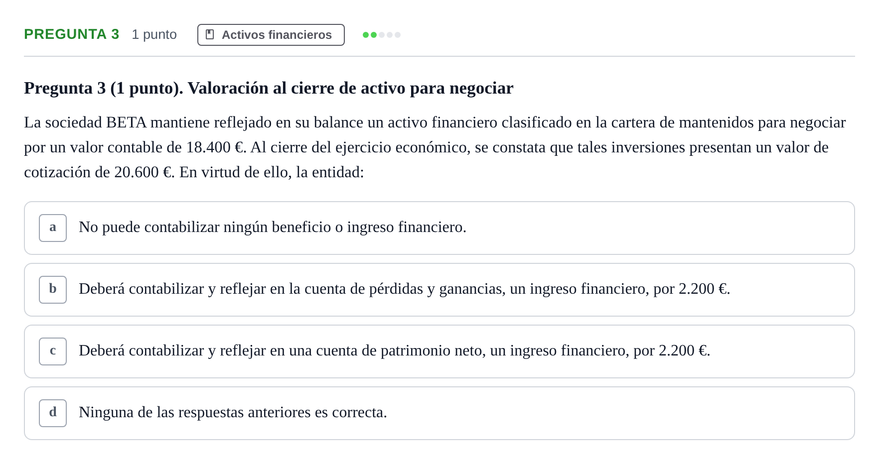Enunciado: Pregunta 3 · Comptabilitat II UB Examen Segundo Parcial. Contabilidad II