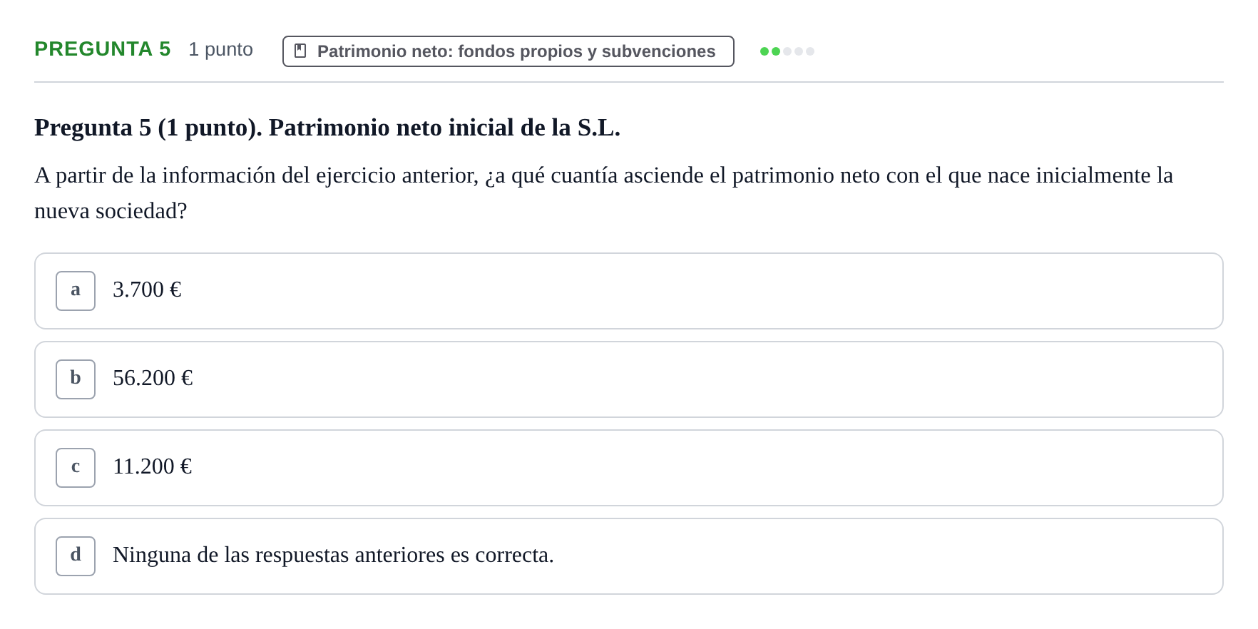 Enunciado: Pregunta 5 · Comptabilitat II UB Examen Segundo Parcial. Contabilidad II