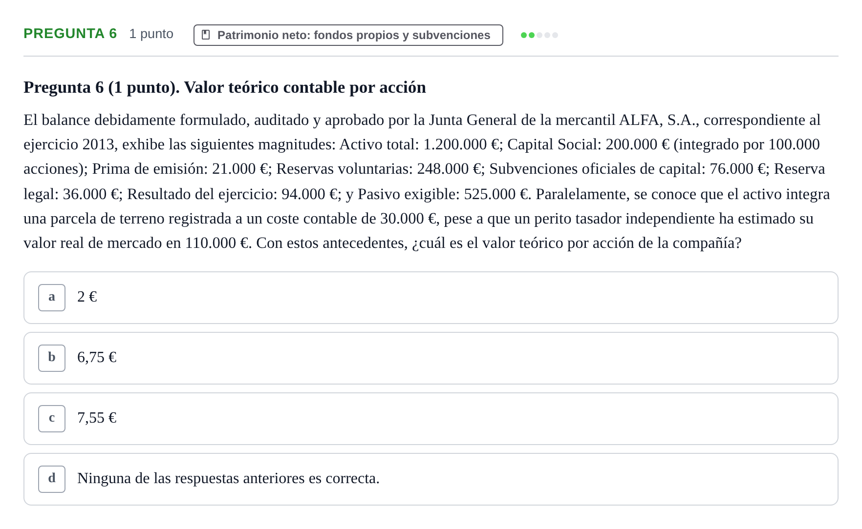 Enunciado: Pregunta 6 · Comptabilitat II UB Examen Segundo Parcial. Contabilidad II