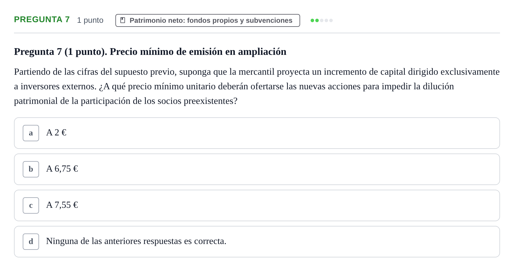 Enunciado: Pregunta 7 · Comptabilitat II UB Examen Segundo Parcial. Contabilidad II