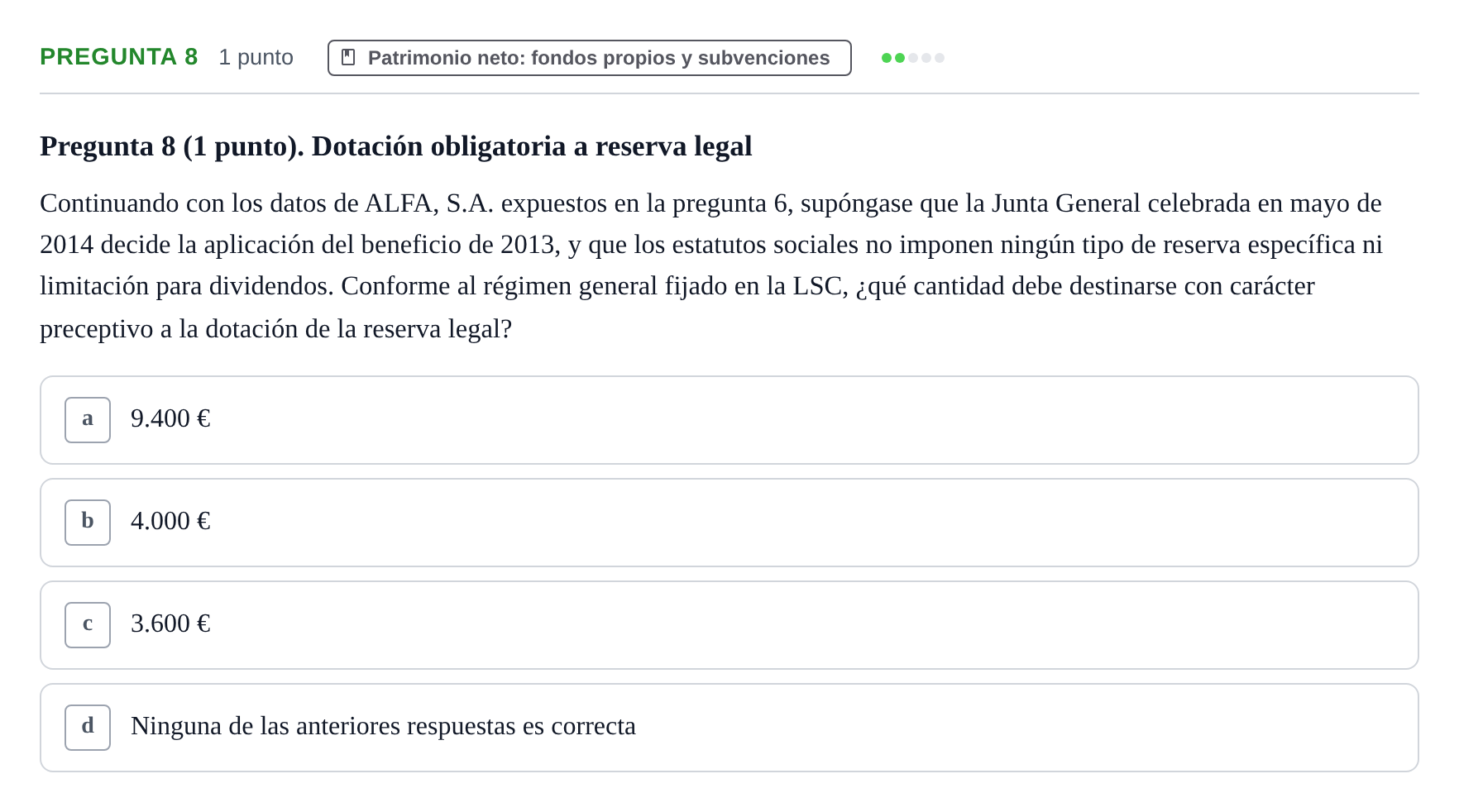 Enunciado: Pregunta 8 · Comptabilitat II UB Examen Segundo Parcial. Contabilidad II