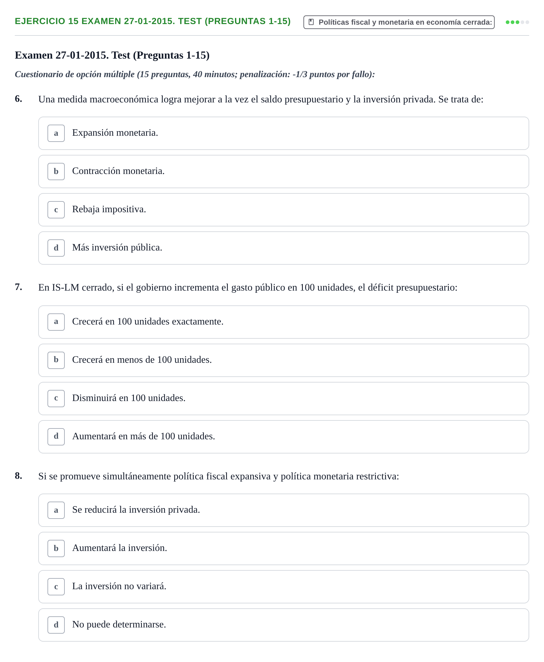Enunciado: Ejercicio 15 Examen 27-01-2015. Test (Preguntas 1-15) - Pol… · Macroeconomía UB Recopilación de exámenes finales y parciales de Macroeconomía (Parte 1)