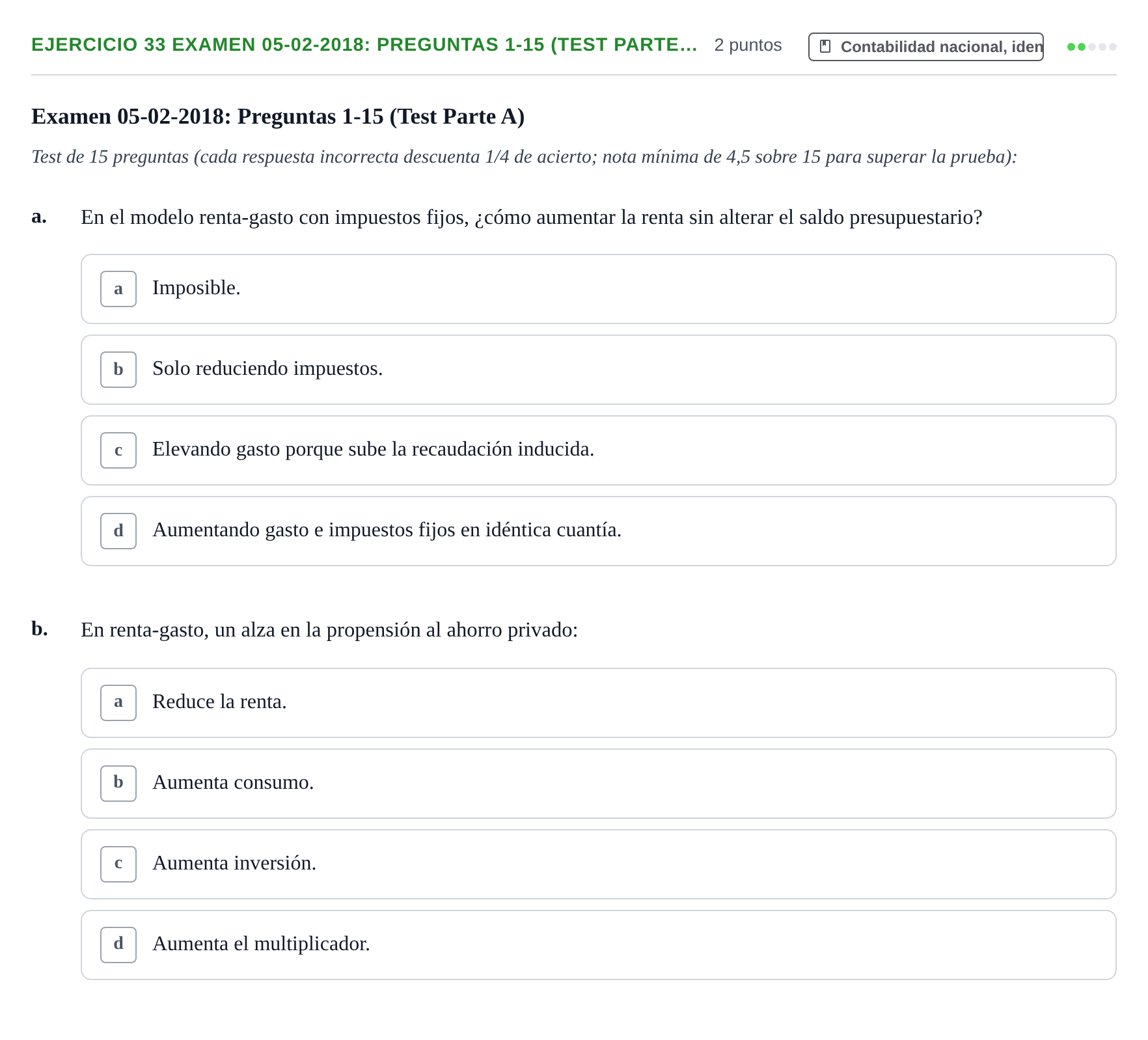 Enunciado: Ejercicio 33 Examen 05-02-2018: Preguntas 1-15 (Test Parte… · Macroeconomía UB Recopilación de exámenes finales y parciales de Macroeconomía (Parte 1)