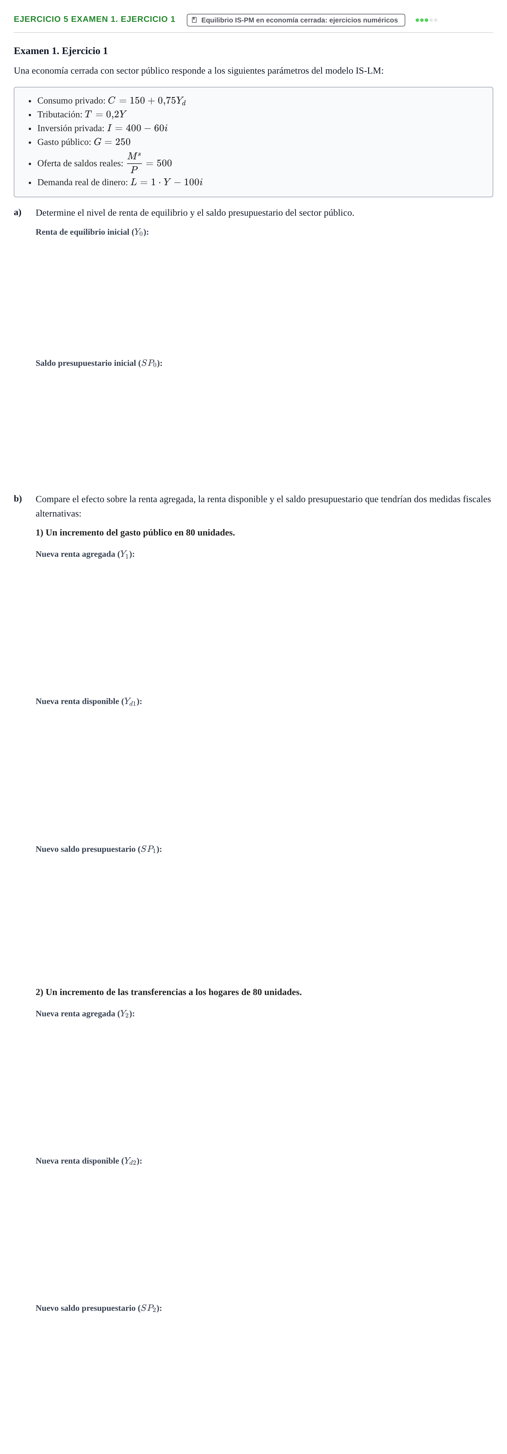 Enunciado: Ejercicio 5 Examen 1. Ejercicio 1 · Macroeconomía UB Recopilación de exámenes finales y parciales de Macroeconomía (Parte 1)