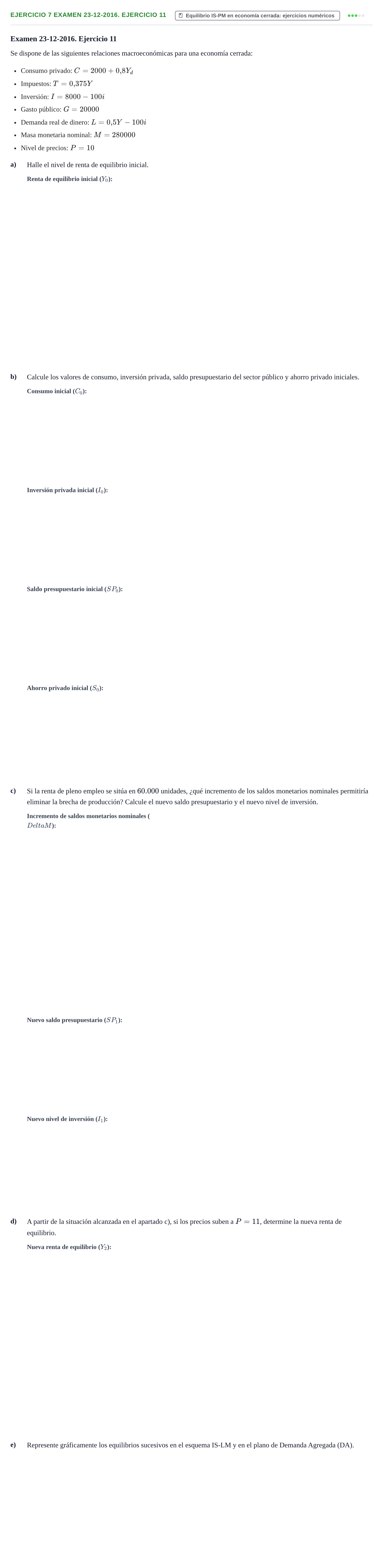 Enunciado: Ejercicio 7 Examen 23-12-2016. Ejercicio 11 · Macroeconomía UB Recopilación de exámenes finales y parciales de Macroeconomía (Parte 1)