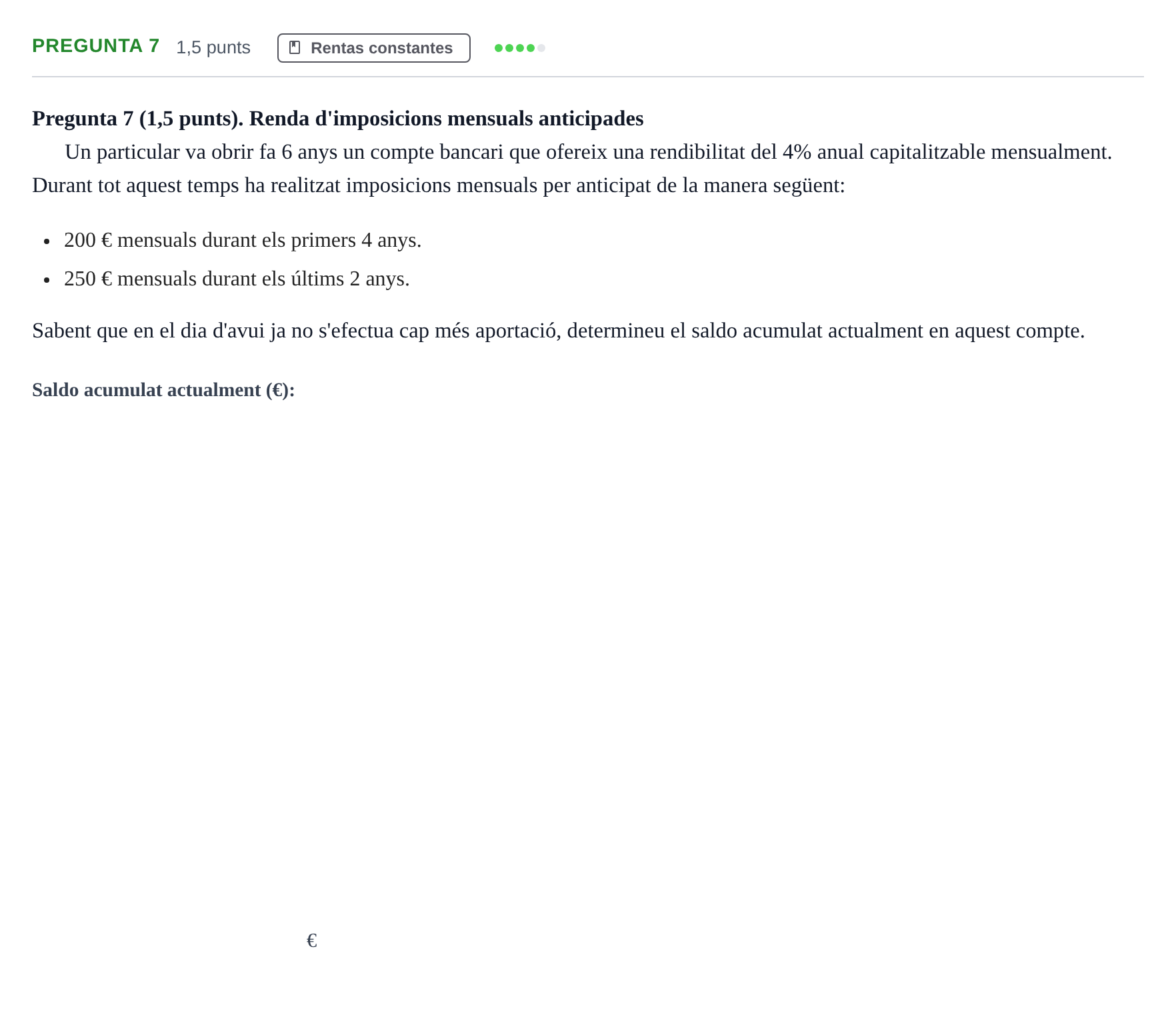 Enunciado: Pregunta 7 · Matemàtica Financera UB 2025
