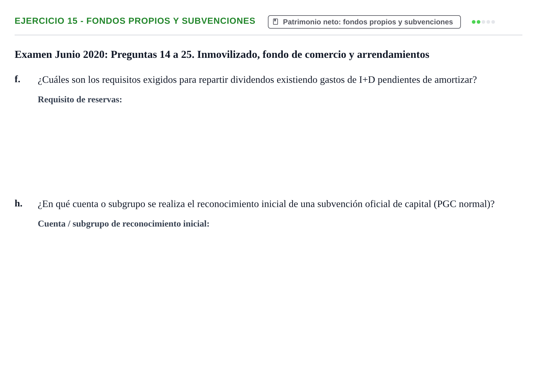 Enunciado: Ejercicio 15 - Fondos propios y subvenciones · Comptabilitat II UB 2021