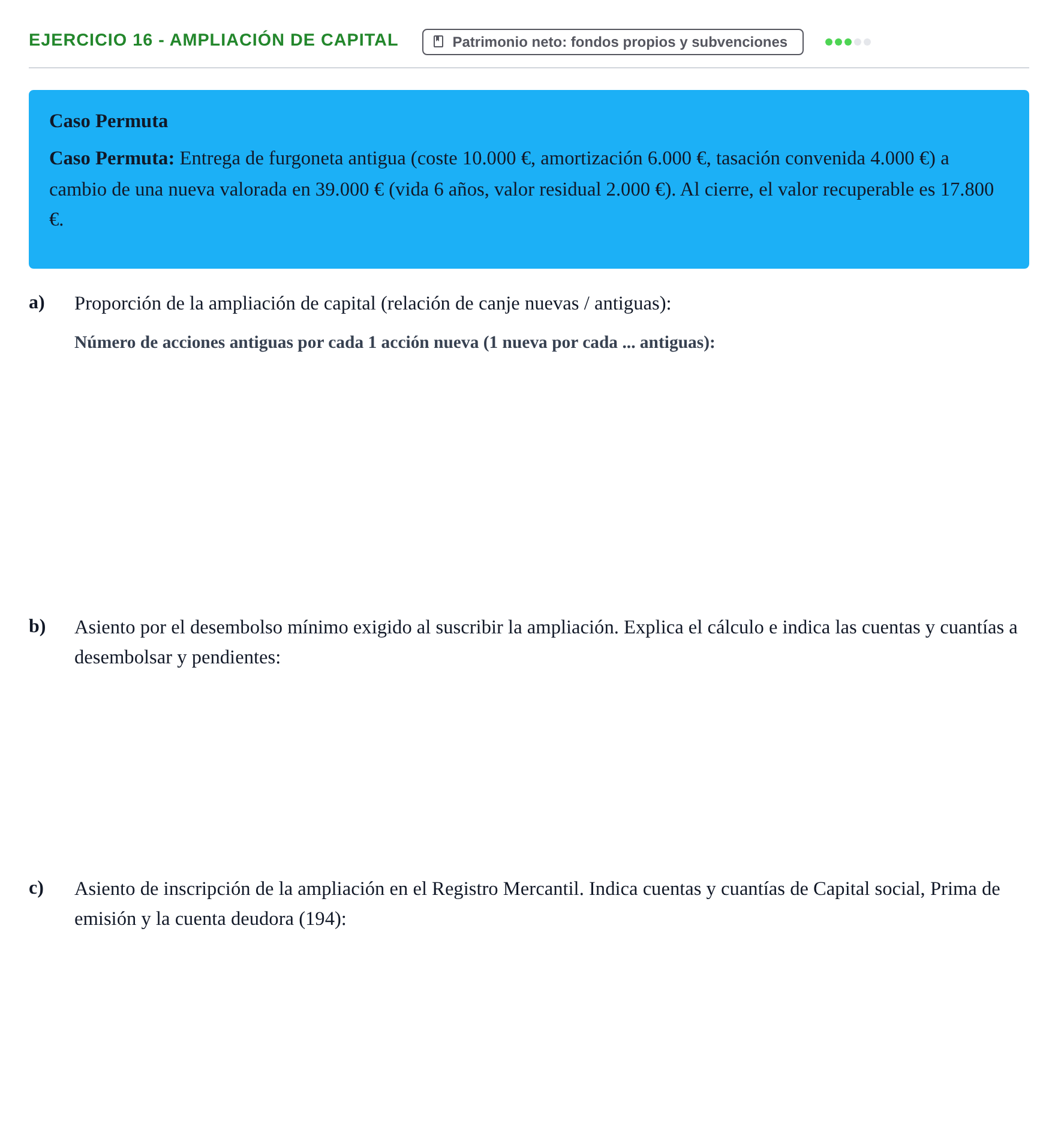 Enunciado: Ejercicio 16 - Ampliación de capital · Comptabilitat II UB 2021