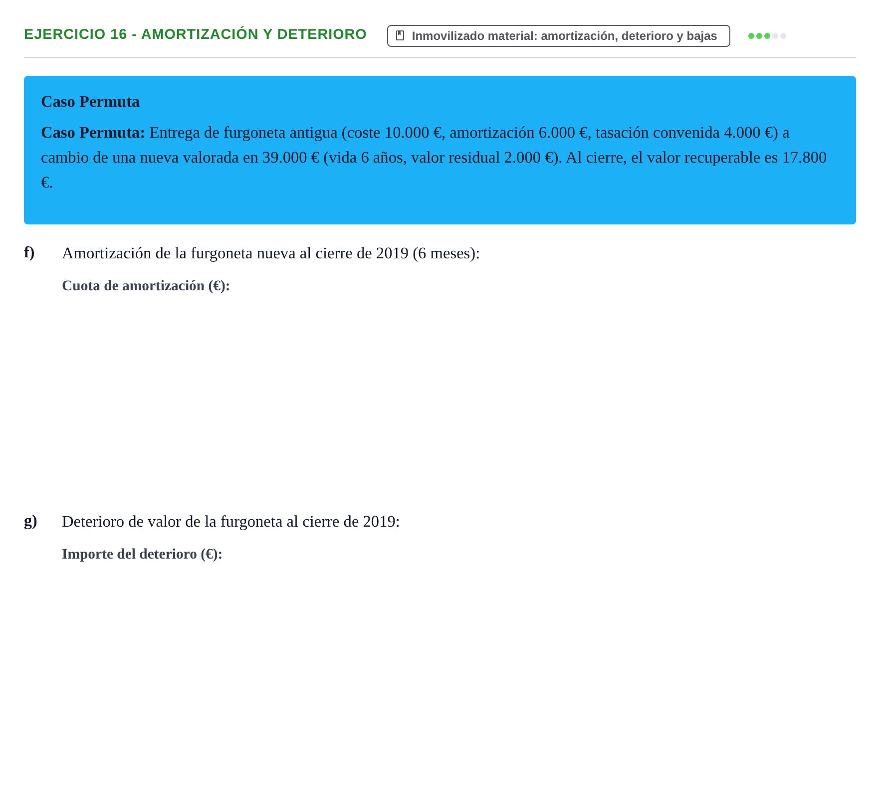 Enunciado: Ejercicio 16 - Amortización y deterioro · Comptabilitat II UB 2021