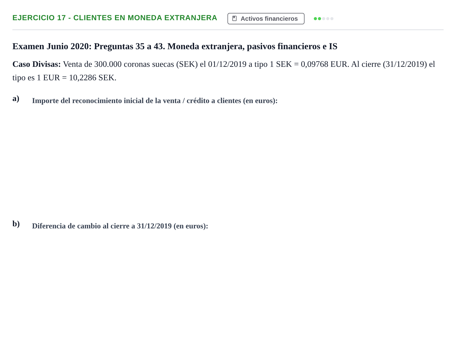 Enunciado: Ejercicio 17 - Clientes en moneda extranjera · Comptabilitat II UB 2021