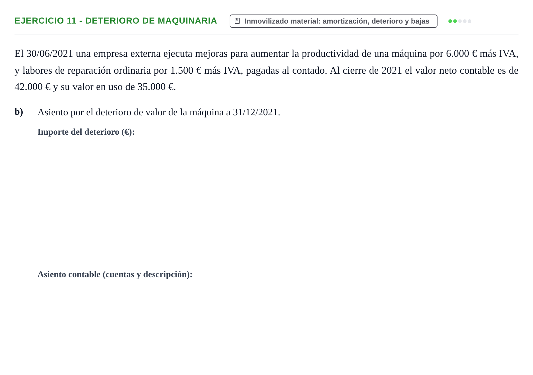 Enunciado: Ejercicio 11 - Deterioro de maquinaria · Comptabilitat II UB 2021