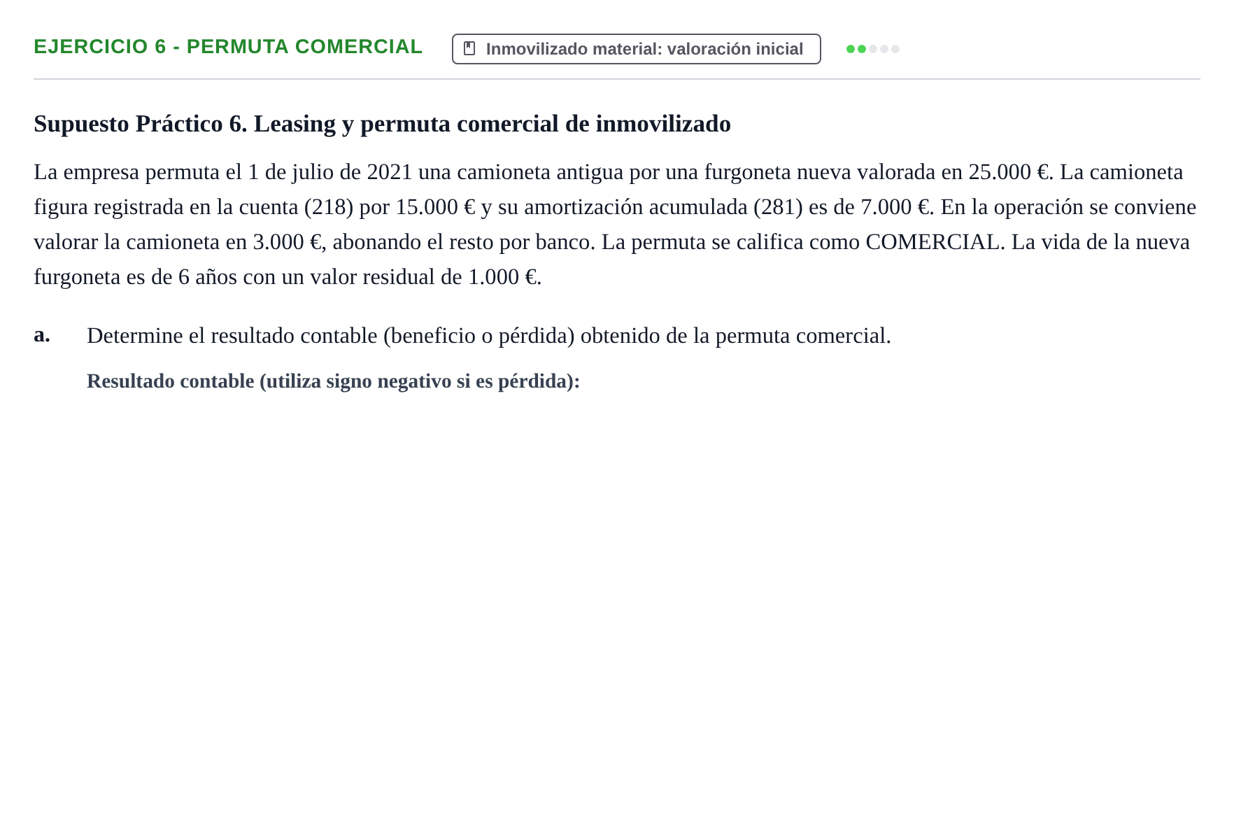 Enunciado: Ejercicio 6 - Permuta comercial · Comptabilitat II UB 2021