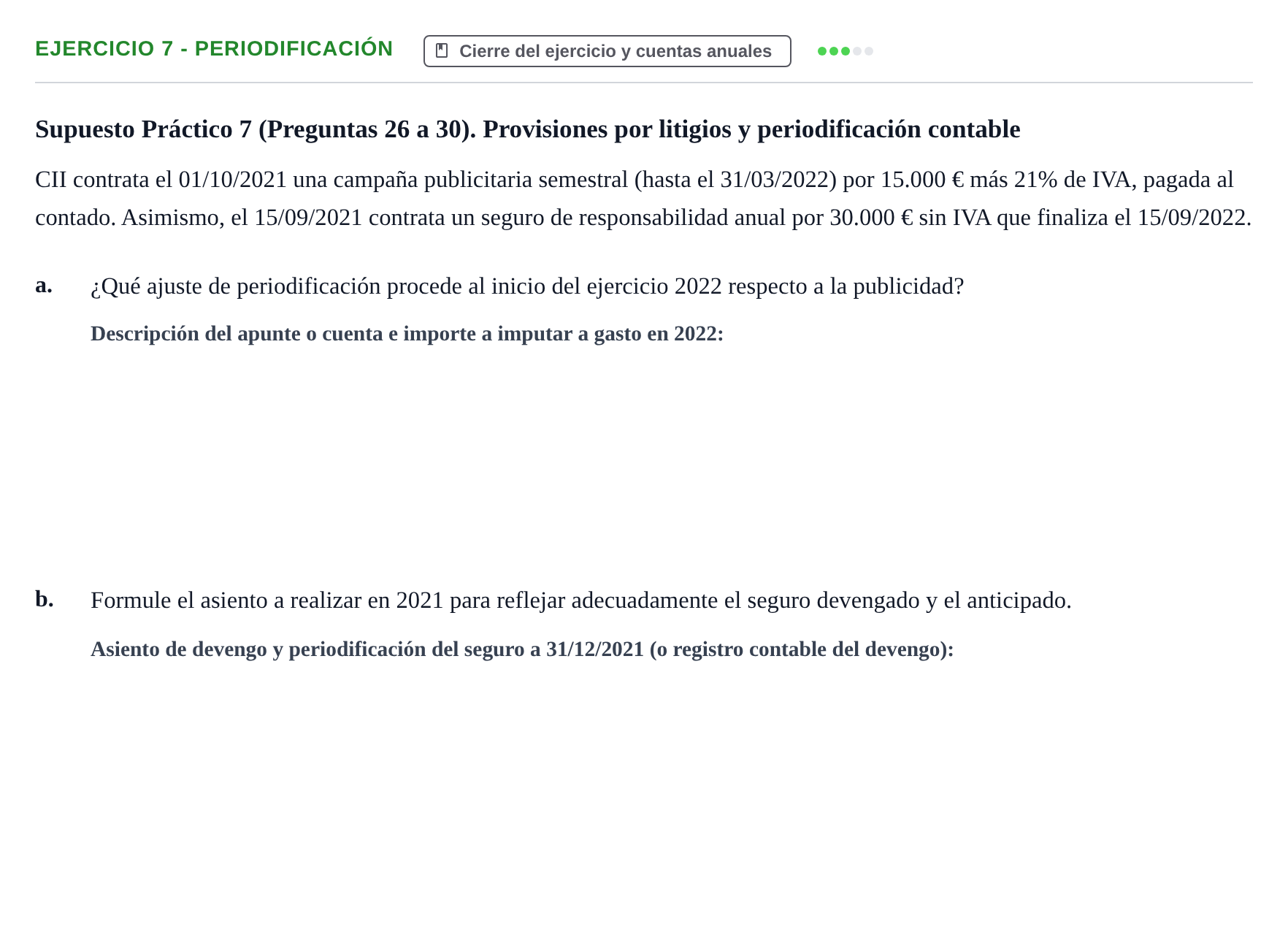 Enunciado: Ejercicio 7 - Periodificación · Comptabilitat II UB 2021