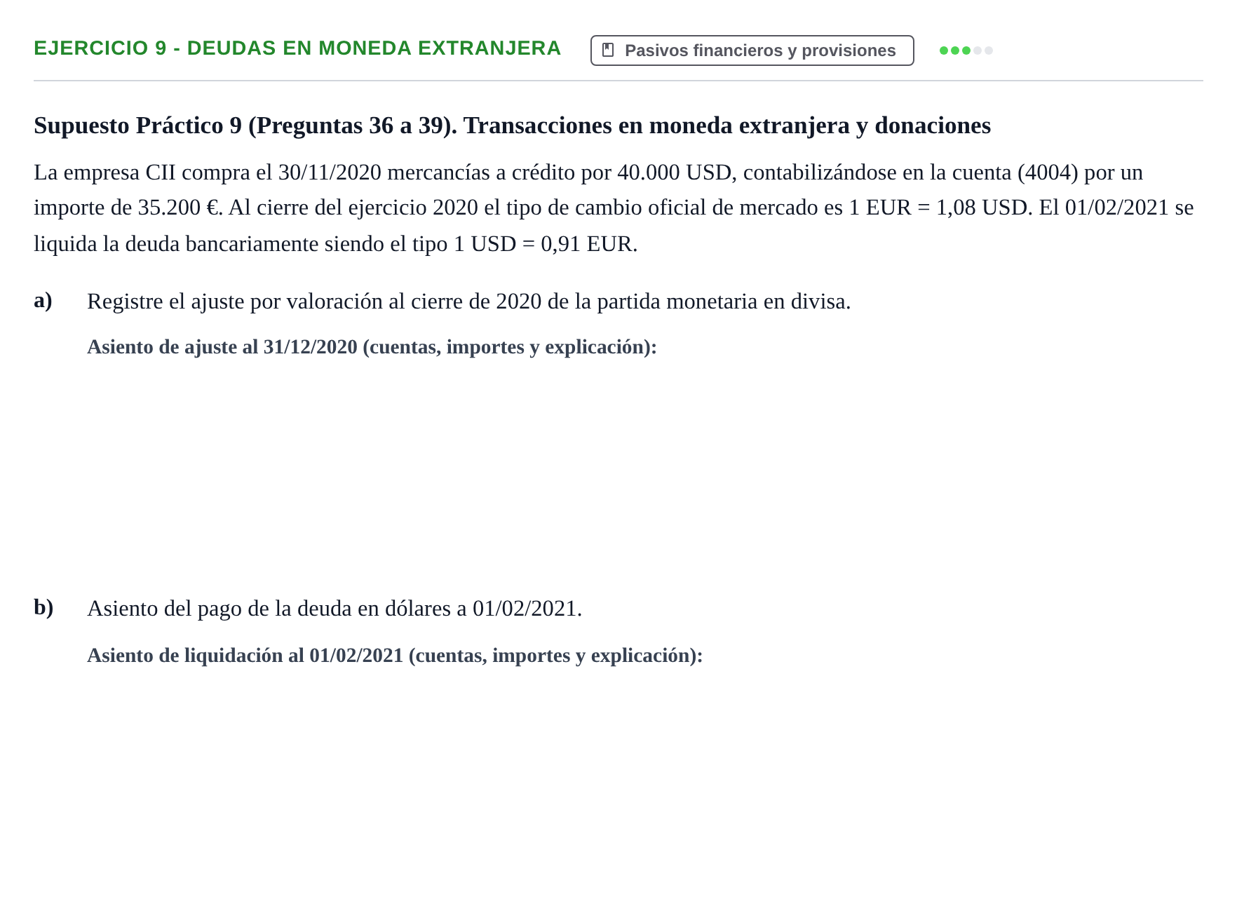 Enunciado: Ejercicio 9 - Deudas en moneda extranjera · Comptabilitat II UB 2021