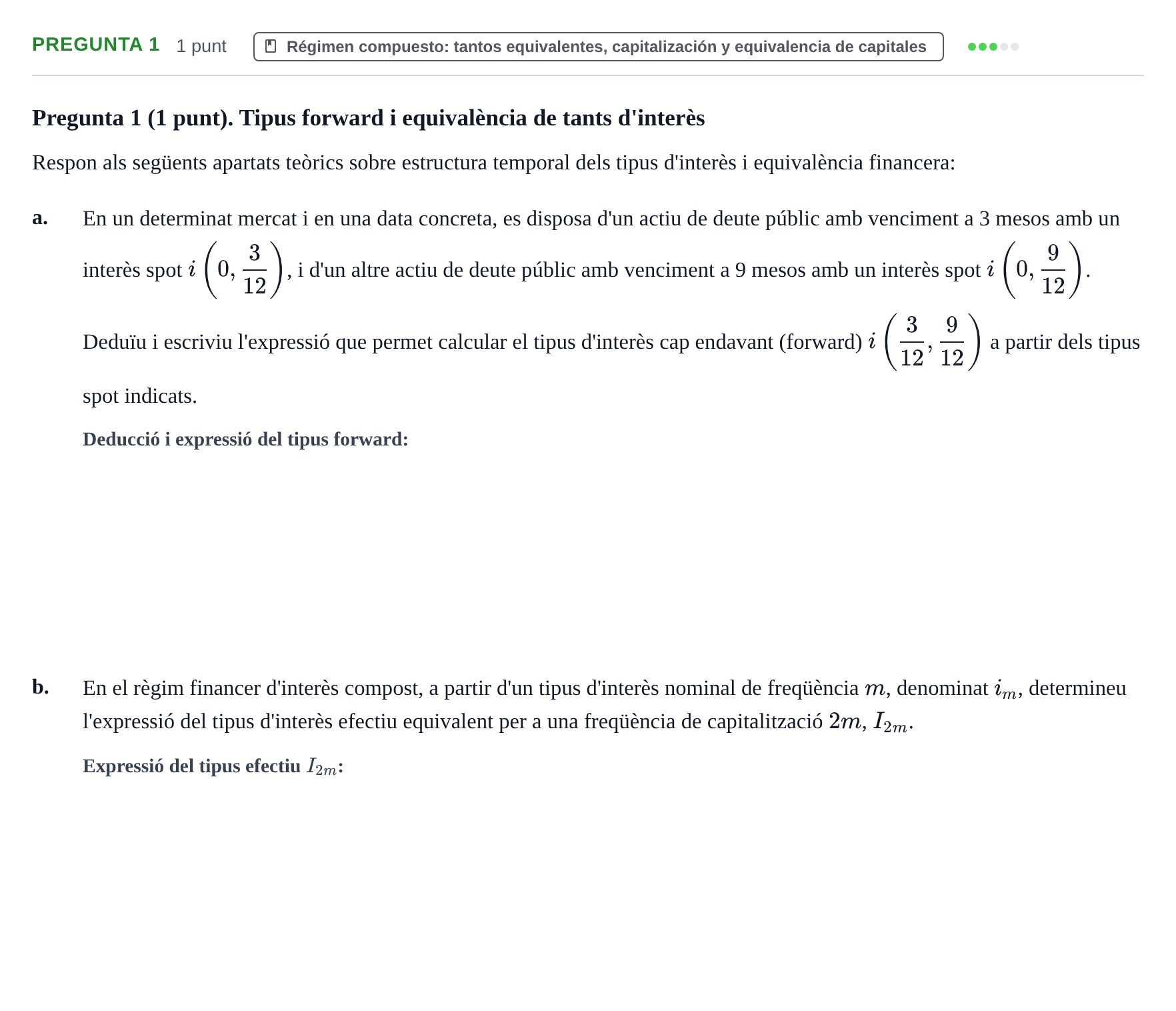 Enunciado: Pregunta 1 · Matemàtica Financera UB Examen Parcial de Matemàtica Financera