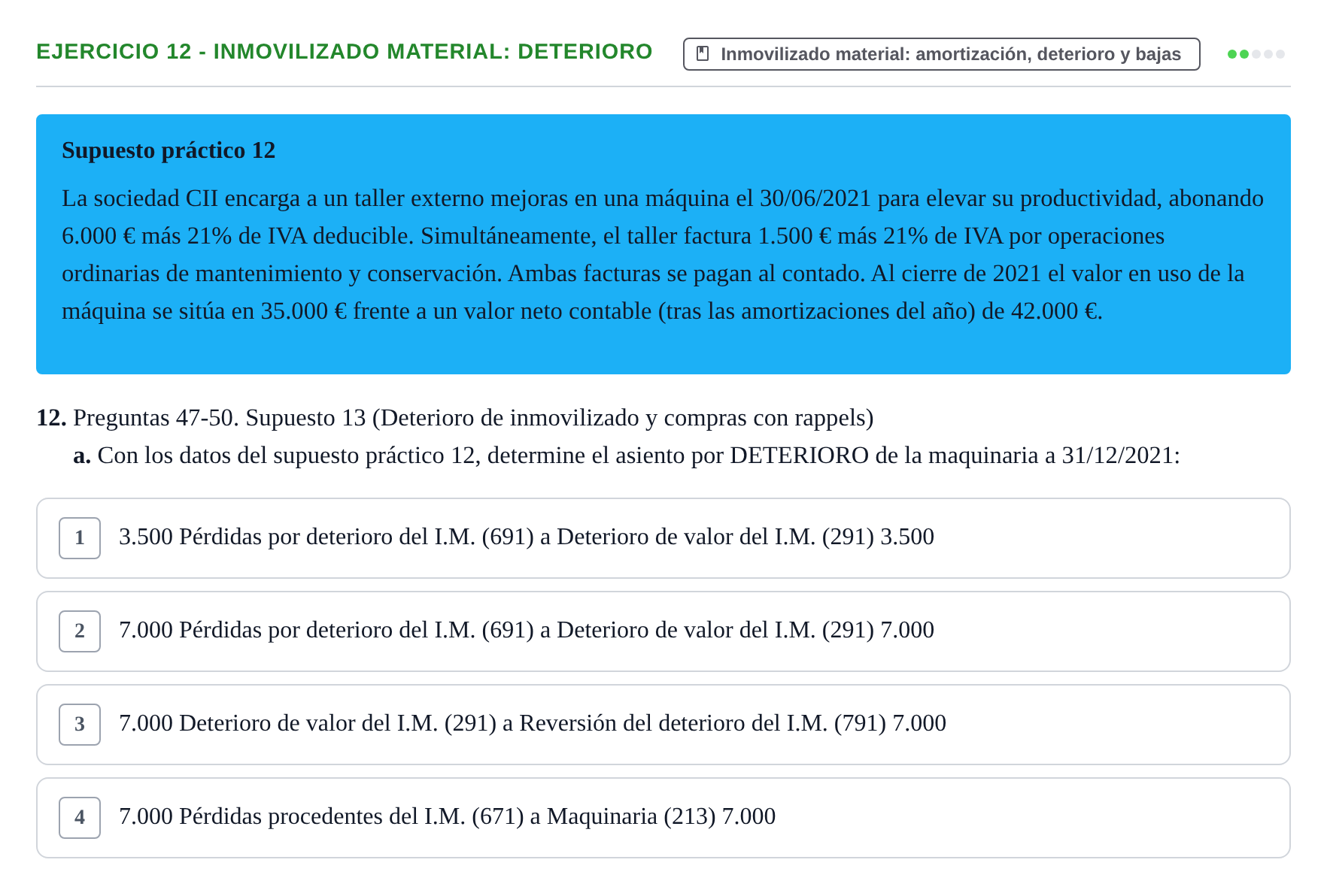 Enunciado: Ejercicio 12 - Inmovilizado material: deterioro · Comptabilitat II UB 2021