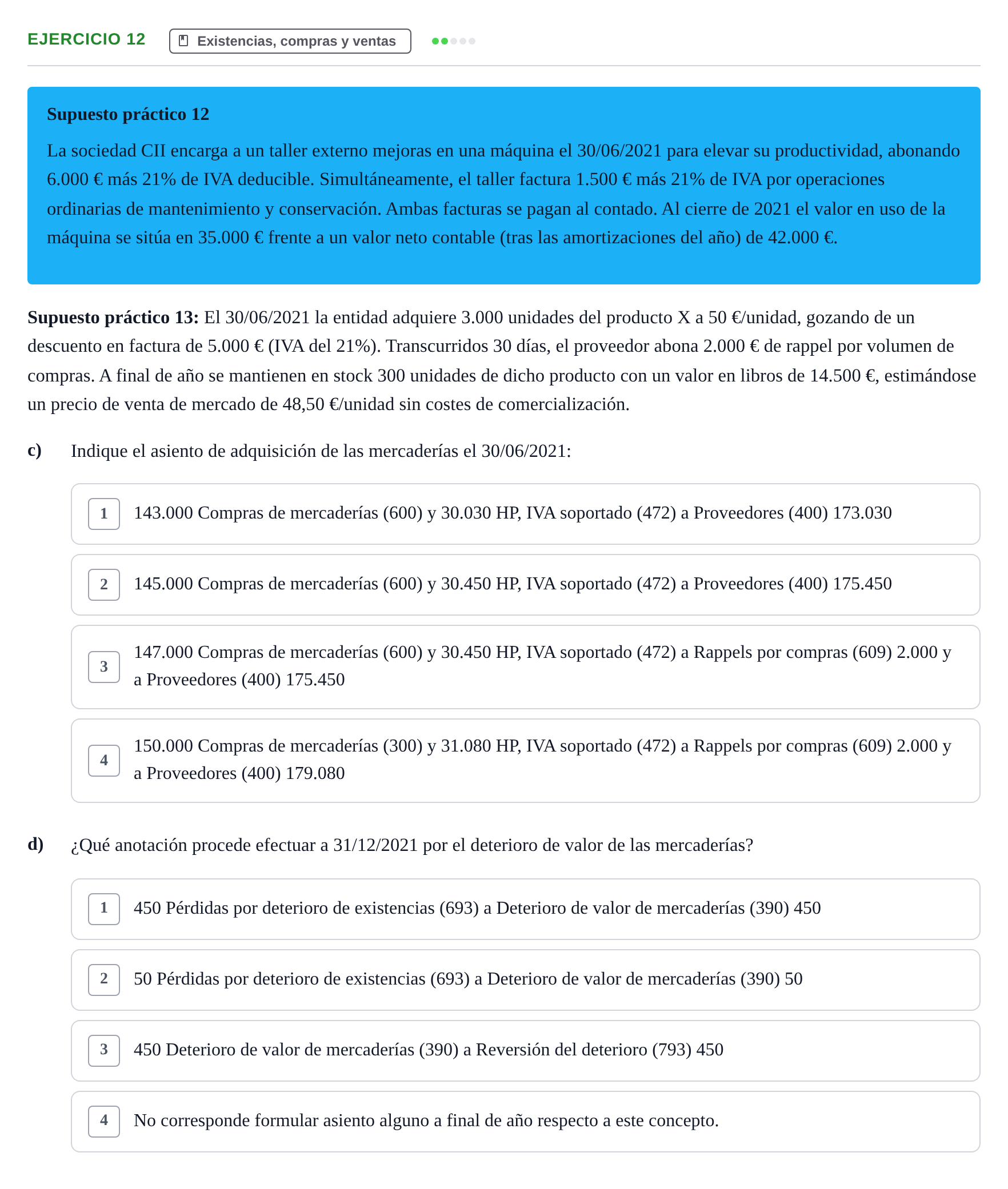 Enunciado: Ejercicio 12 - Existencias, compras y ventas · Comptabilitat II UB 2021