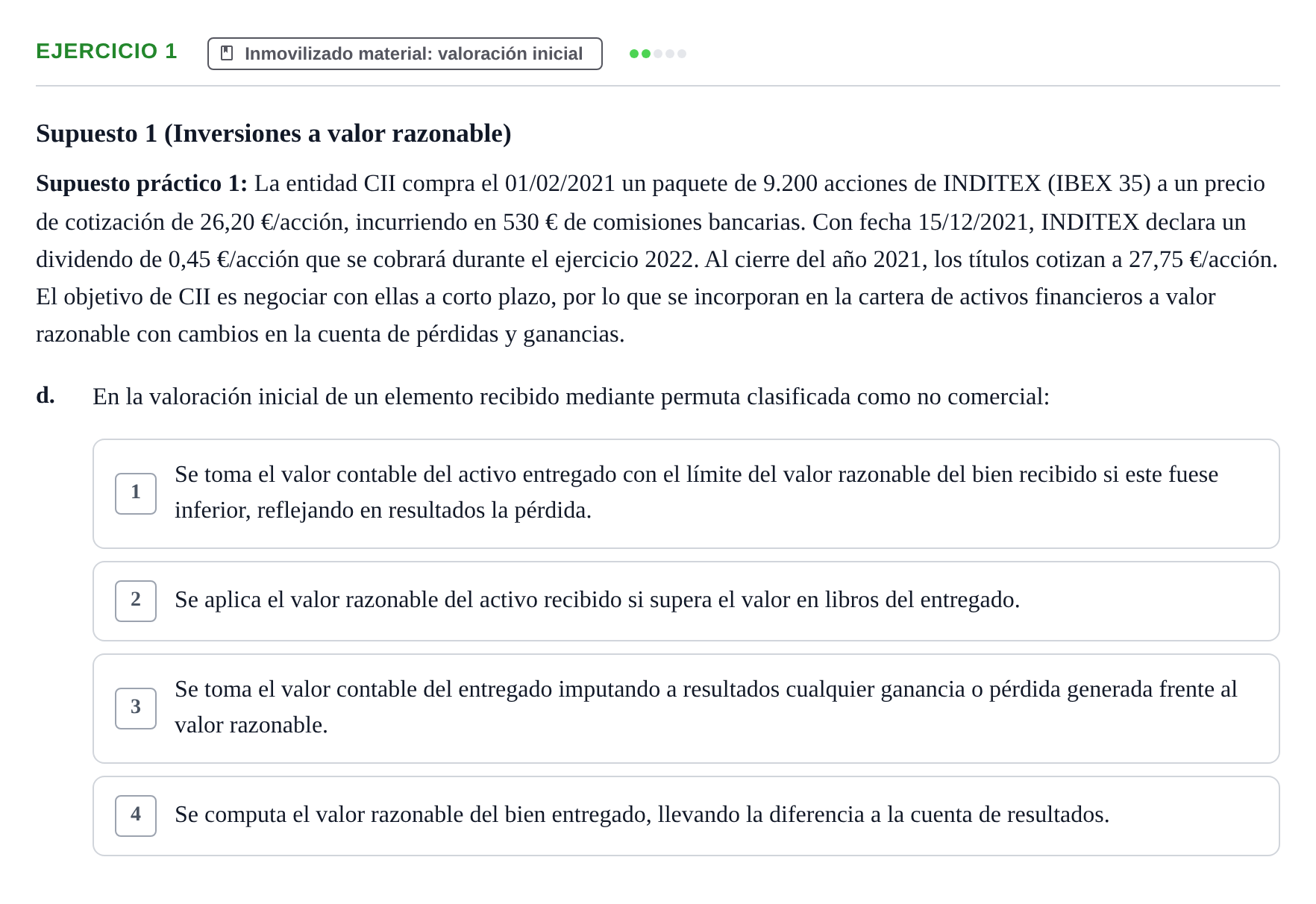 Enunciado: Ejercicio 1 - Inmovilizado material: valoración inicial · Comptabilitat II UB 2021