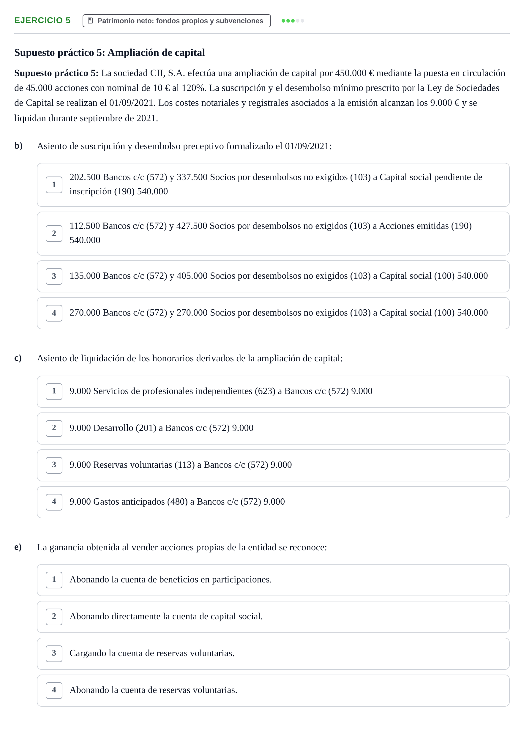 Enunciado: Ejercicio 5 - Patrimonio neto: fondos propios · Comptabilitat II UB 2021