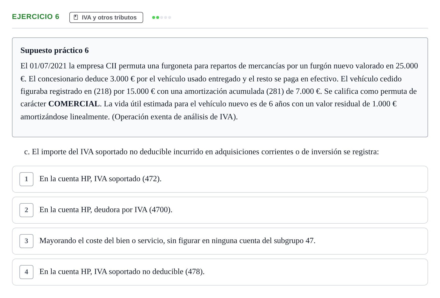 Enunciado: Ejercicio 6 - IVA y otros tributos · Comptabilitat II UB 2021