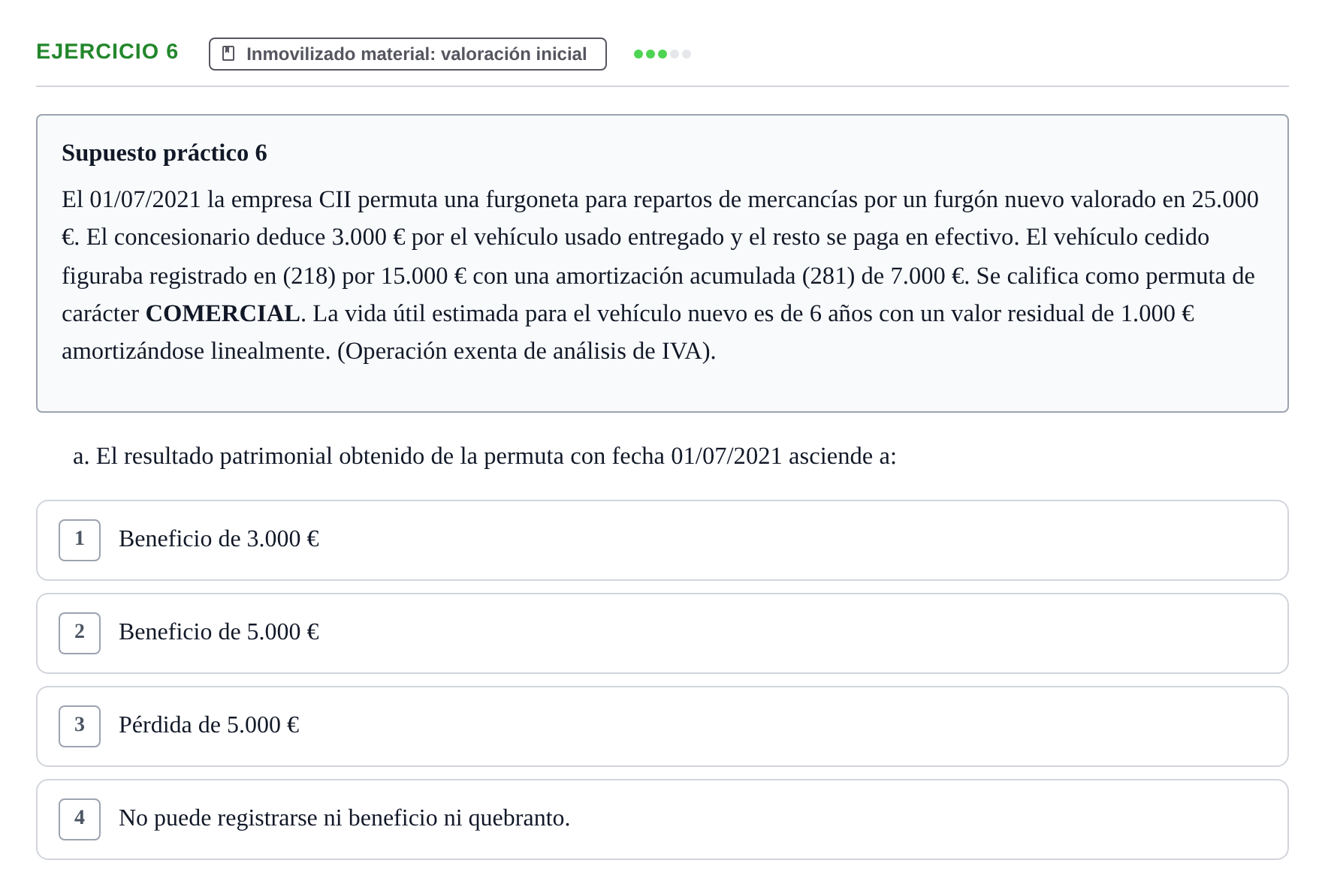 Enunciado: Ejercicio 6 - Inmovilizado material: valoración inicial · Comptabilitat II UB 2021