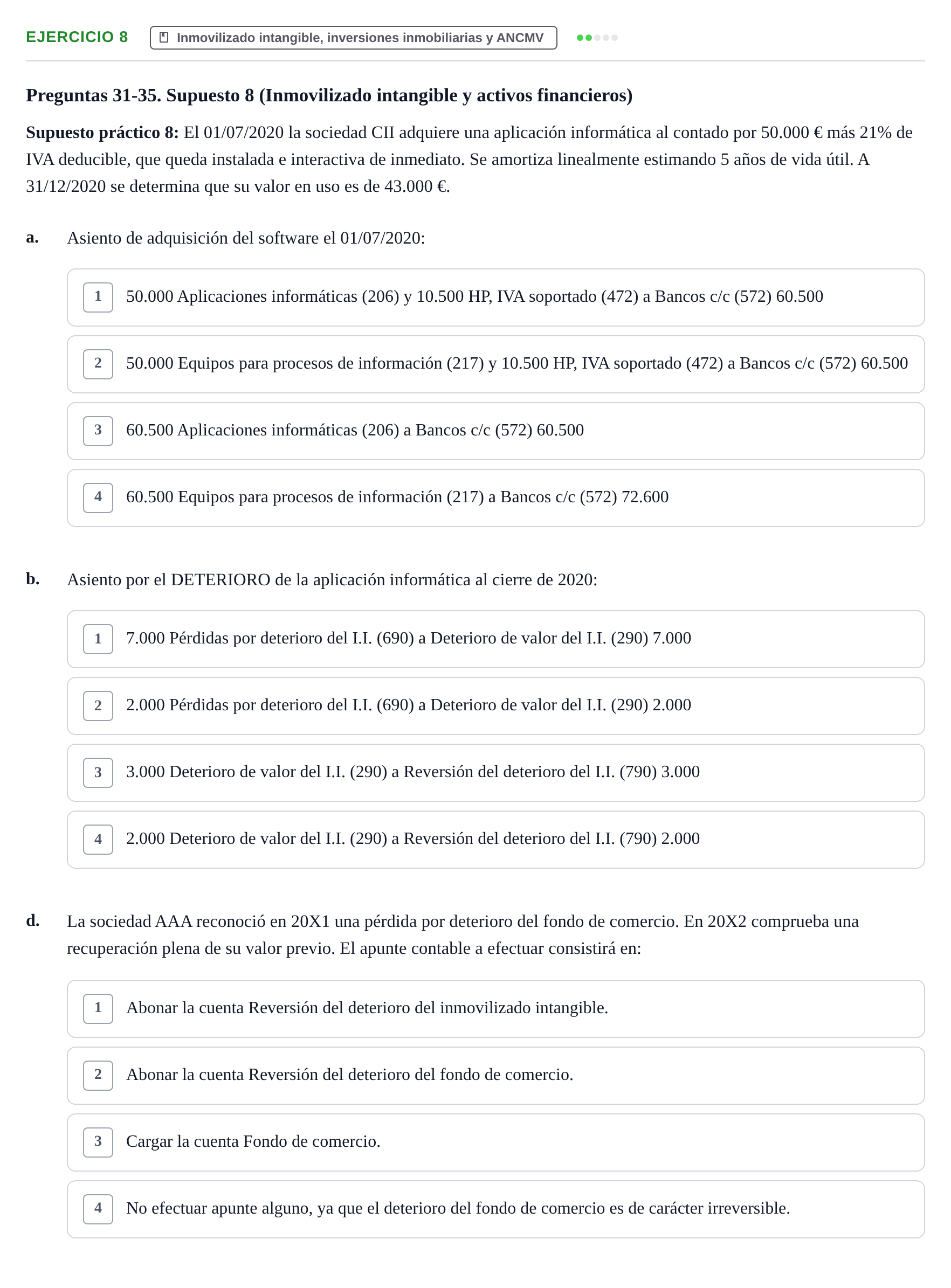 Enunciado: Ejercicio 8 - Inmovilizado intangible · Comptabilitat II UB 2021
