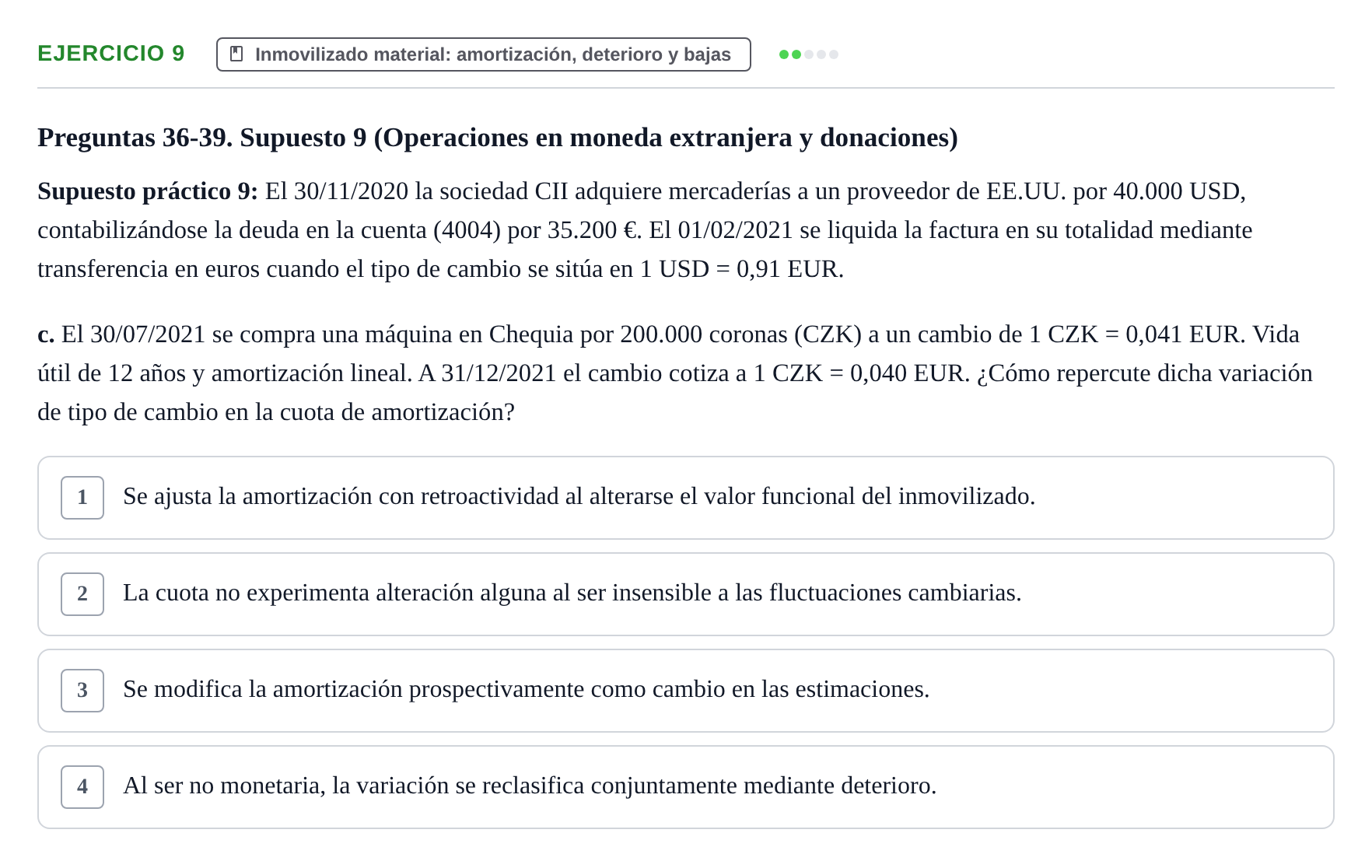 Enunciado: Ejercicio 9 - Inmovilizado material: amortización · Comptabilitat II UB 2021