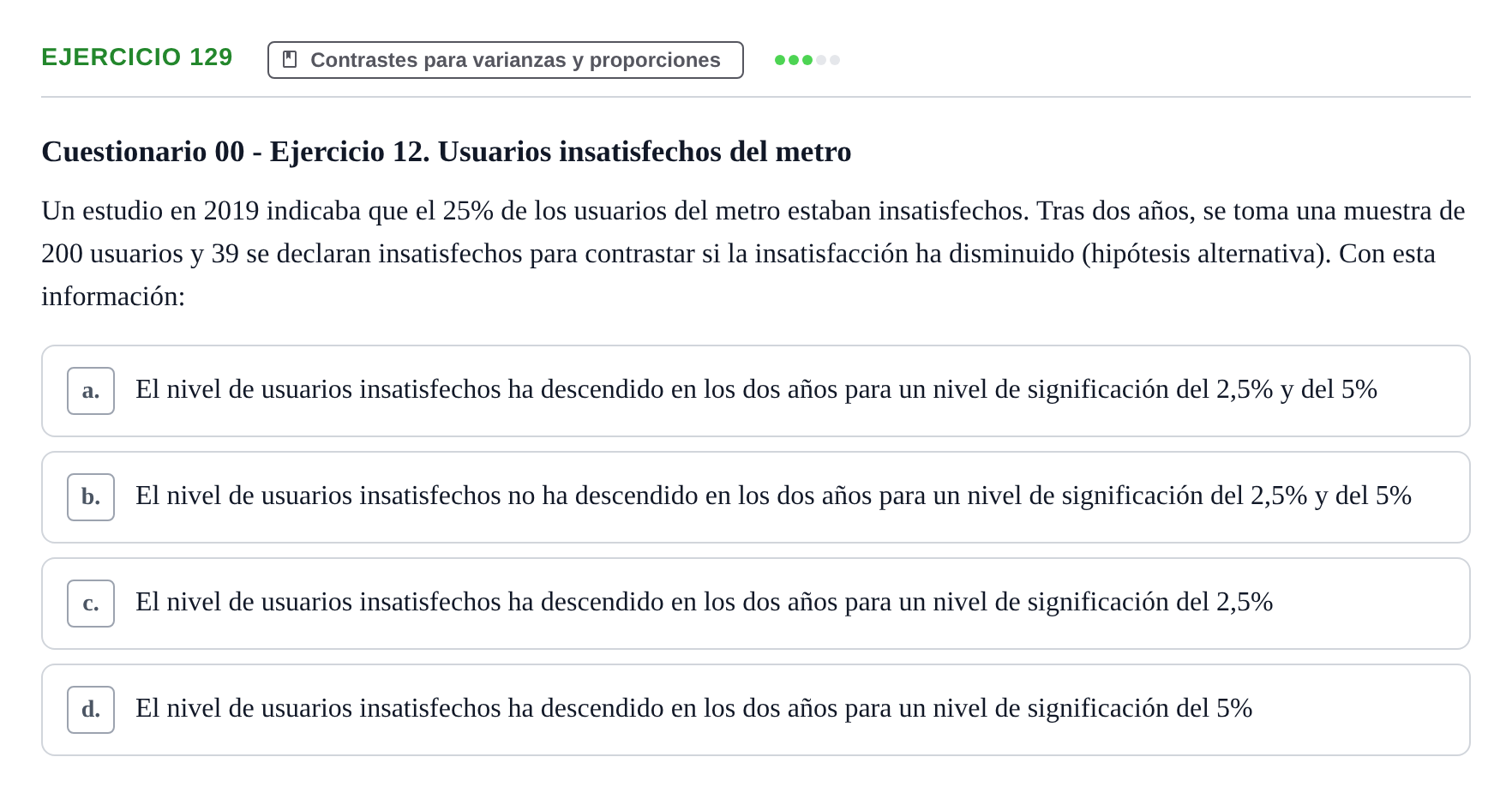 Enunciado: Problema 129 · Estadística II UB Colección de exámenes resueltos de Estadística II (Parte 1)