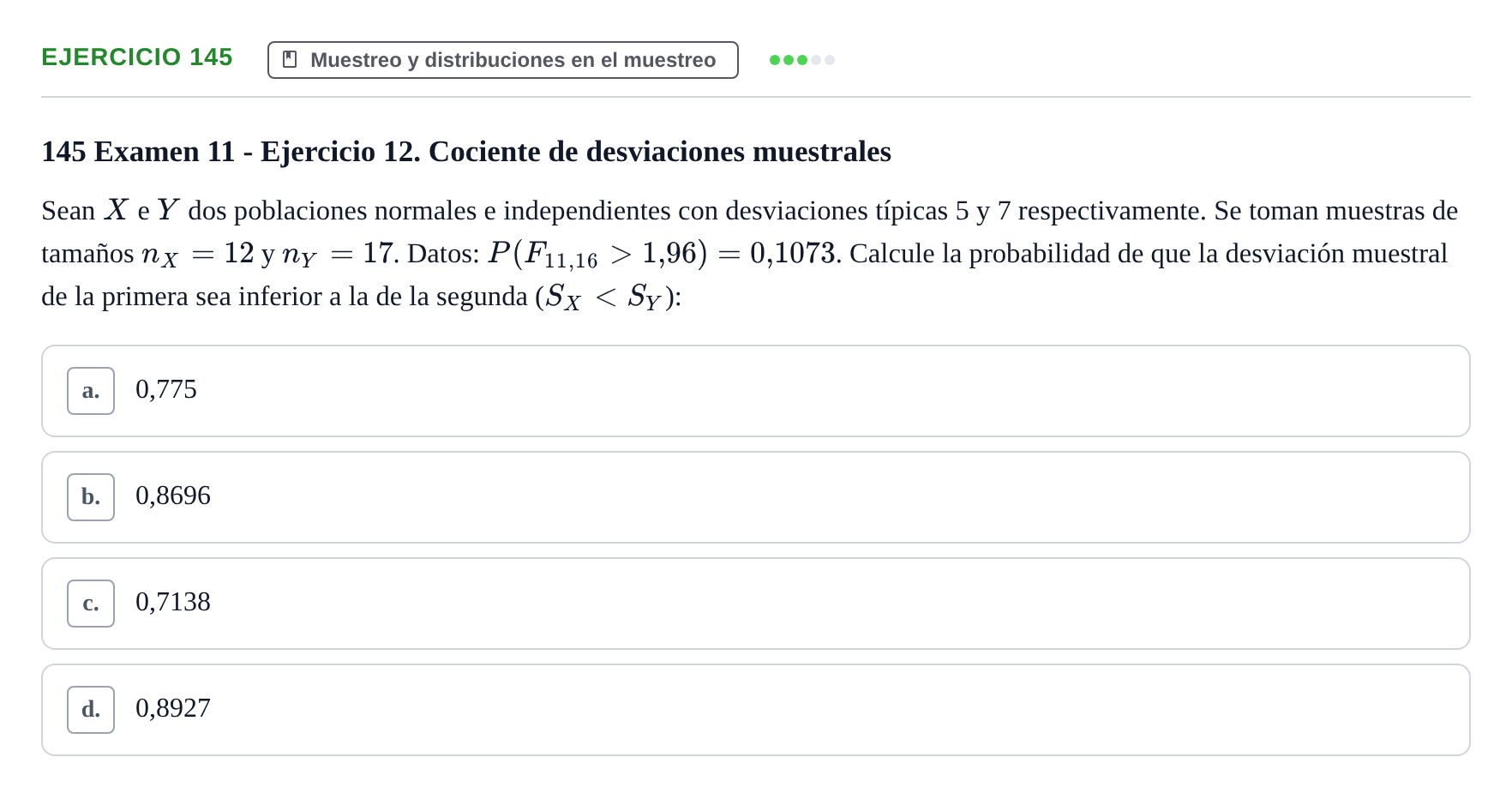 Enunciado: Problema 145 · Estadística II UB Colección de exámenes resueltos de Estadística II (Parte 1)