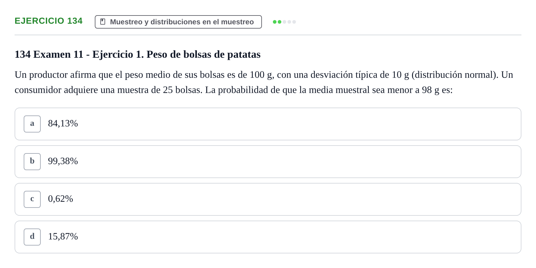 Enunciado: Problema 134 · Estadística II UB Colección de exámenes resueltos de Estadística II (Parte 1)