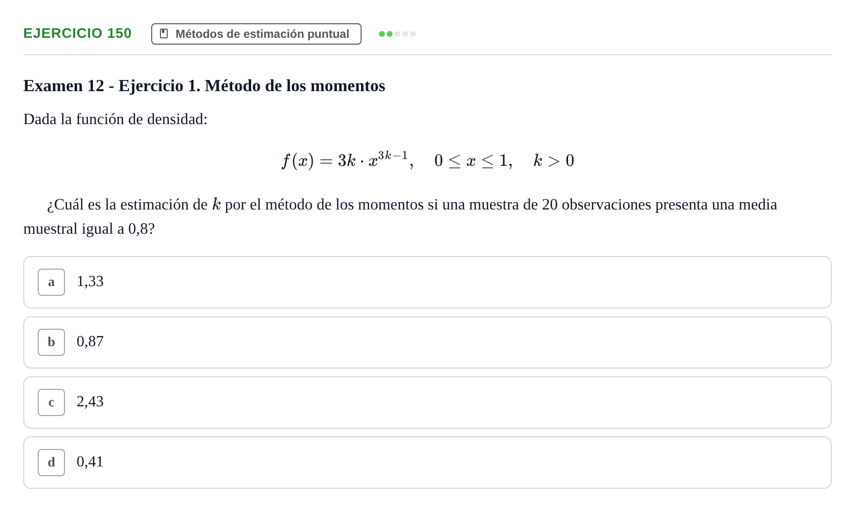 Enunciado: Problema 150 · Estadística II UB Colección de exámenes resueltos de Estadística II (Parte 1)