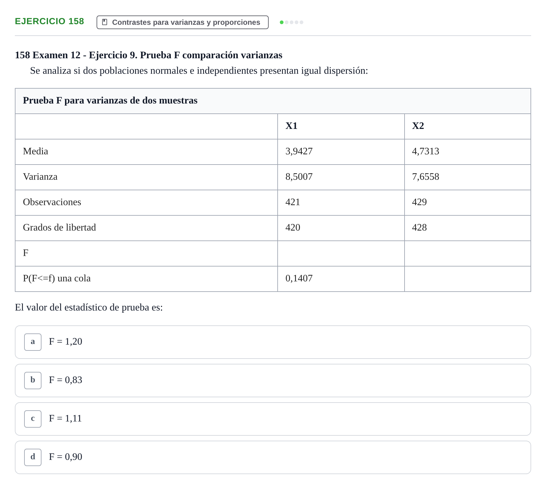 Enunciado: Problema 158 · Estadística II UB Colección de exámenes resueltos de Estadística II (Parte 1)