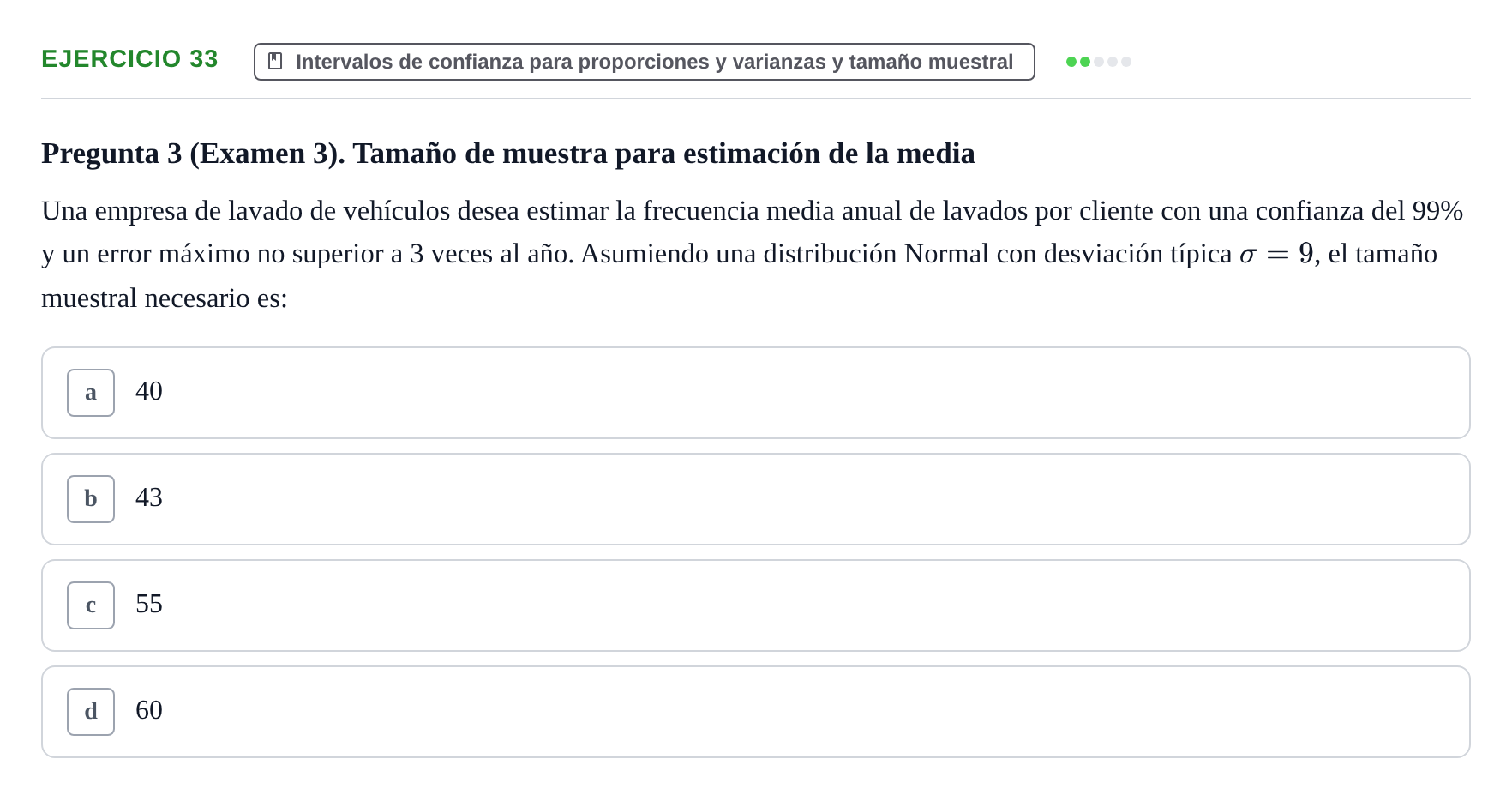 Enunciado: Problema 33 · Estadística II UB Colección de exámenes resueltos de Estadística II (Parte 1)