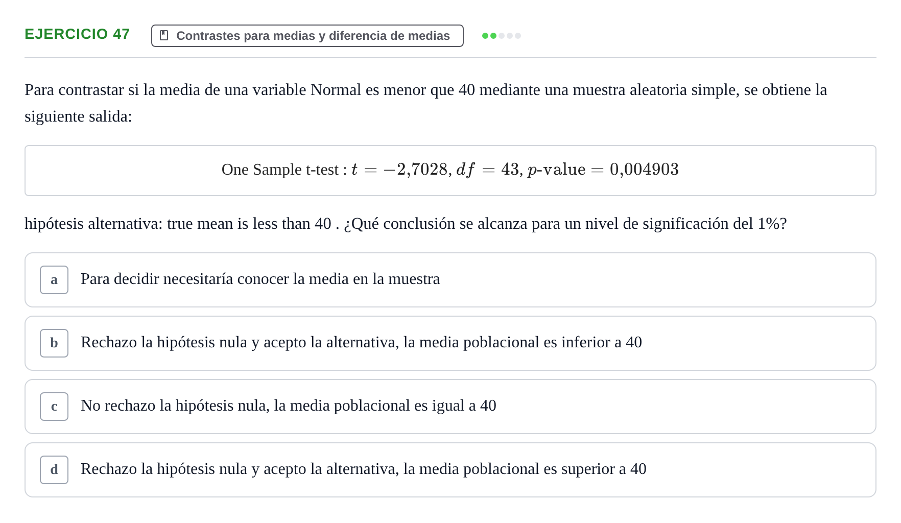 Enunciado: Problema 47 · Estadística II UB Colección de exámenes resueltos de Estadística II (Parte 1)