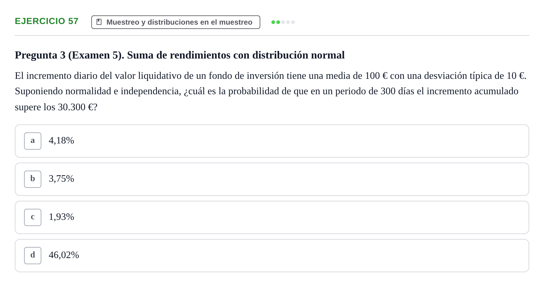 Enunciado: Problema 57 · Estadística II UB Colección de exámenes resueltos de Estadística II (Parte 1)