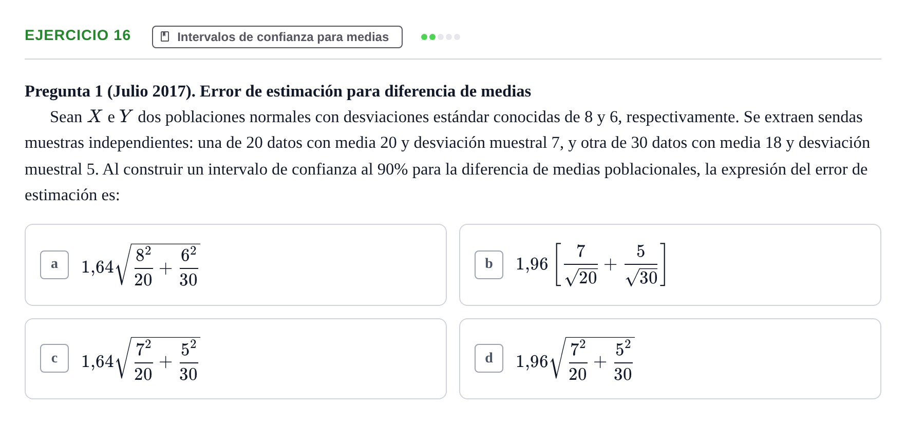 Enunciado: Problema 16 · Estadística II UB Colección de exámenes resueltos de Estadística II (Parte 1)