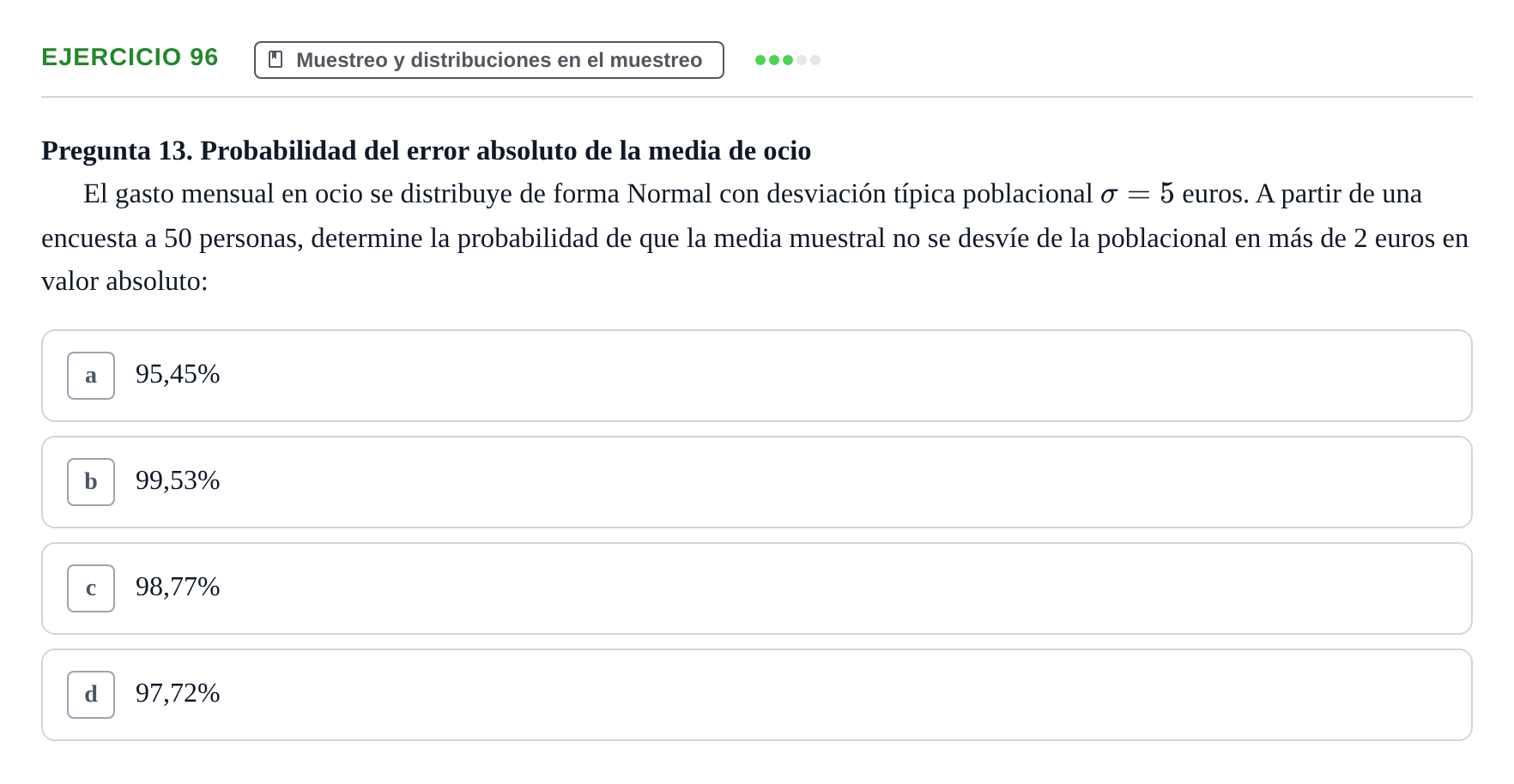 Enunciado: Problema 96 · Estadística II UB Colección de exámenes resueltos de Estadística II (Parte 1)