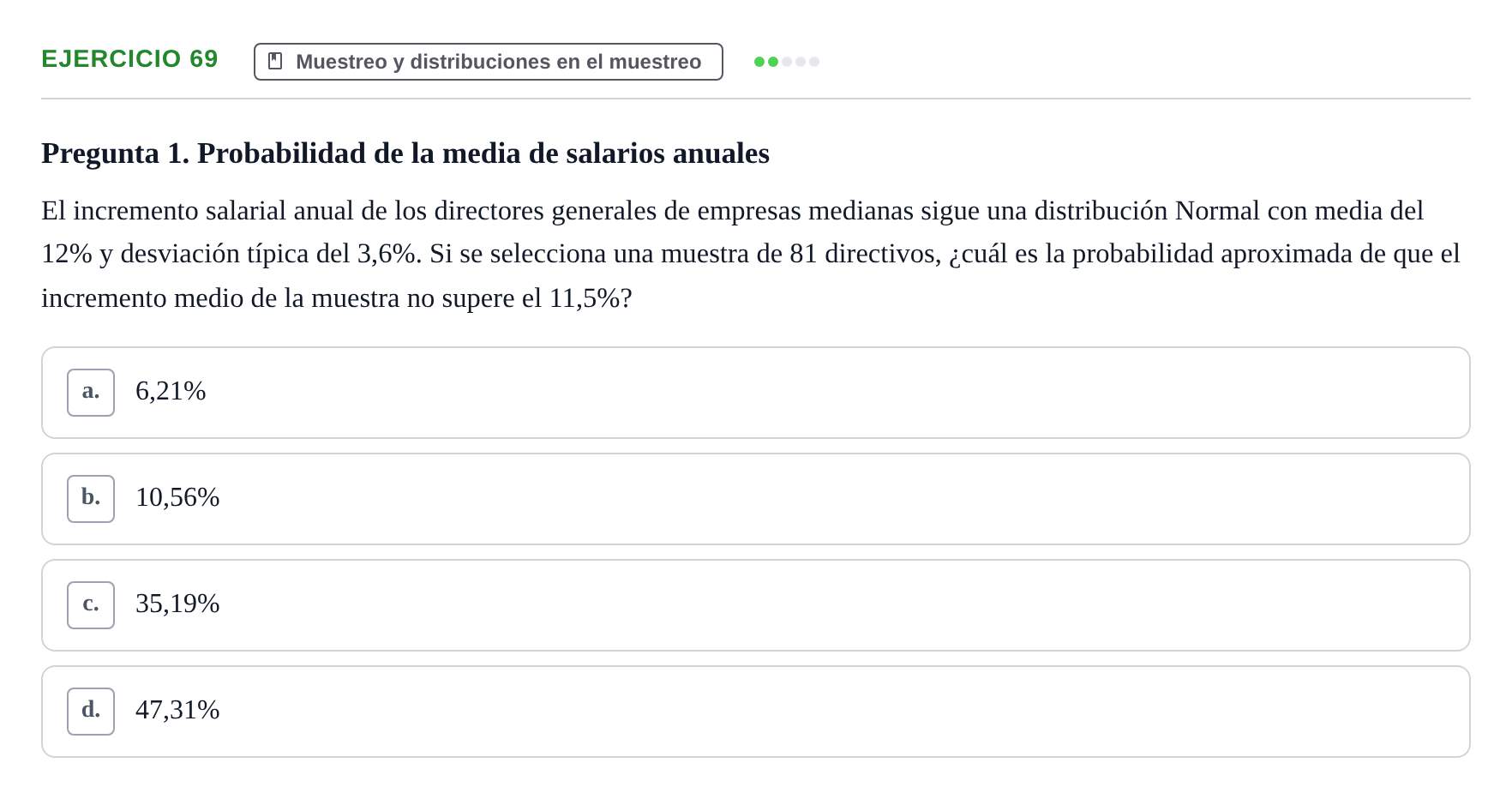 Enunciado: Problema 69 · Estadística II UB Colección de exámenes resueltos de Estadística II (Parte 1)