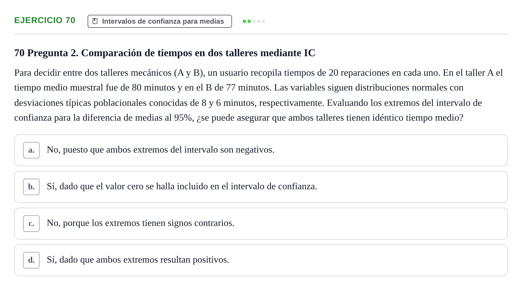 Enunciado: Problema 70 · Estadística II UB Colección de exámenes resueltos de Estadística II (Parte 1)