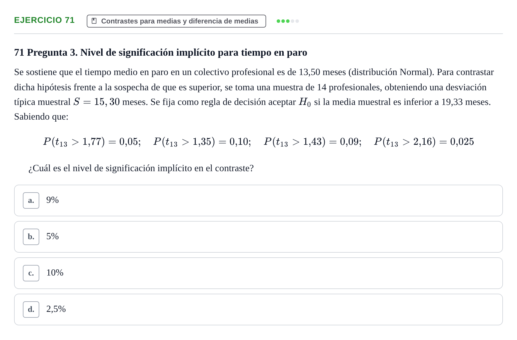Enunciado: Problema 71 · Estadística II UB Colección de exámenes resueltos de Estadística II (Parte 1)