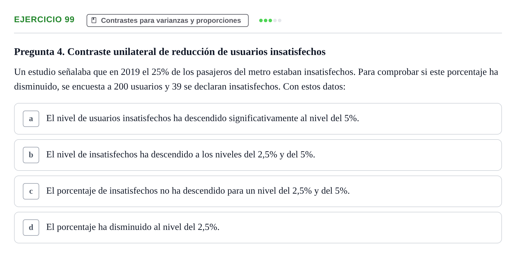 Enunciado: Problema 99 · Estadística II UB Colección de exámenes resueltos de Estadística II (Parte 1)