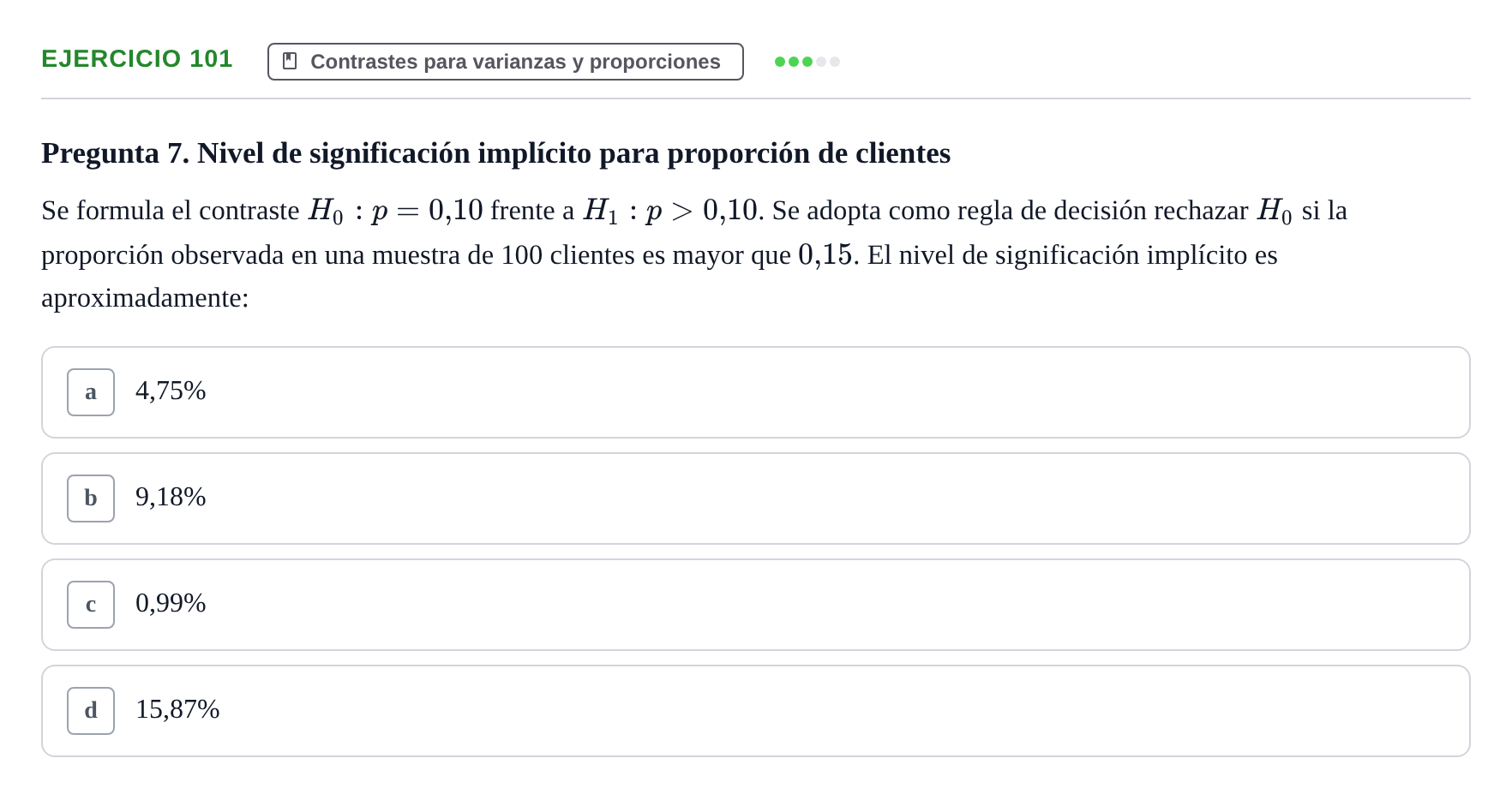 Enunciado: Problema 101 · Estadística II UB Colección de exámenes resueltos de Estadística II (Parte 1)
