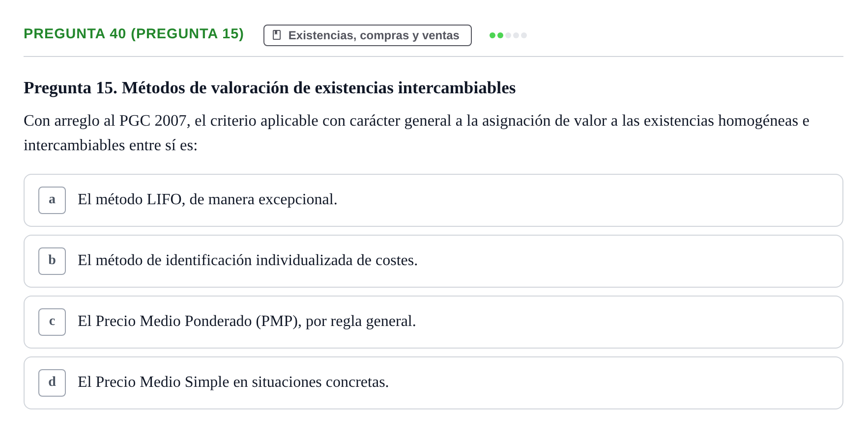 Enunciado: Pregunta 40 (Pregunta 15) · Comptabilitat II UB Examen Final de Contabilidad Financiera II (Parte 1)
