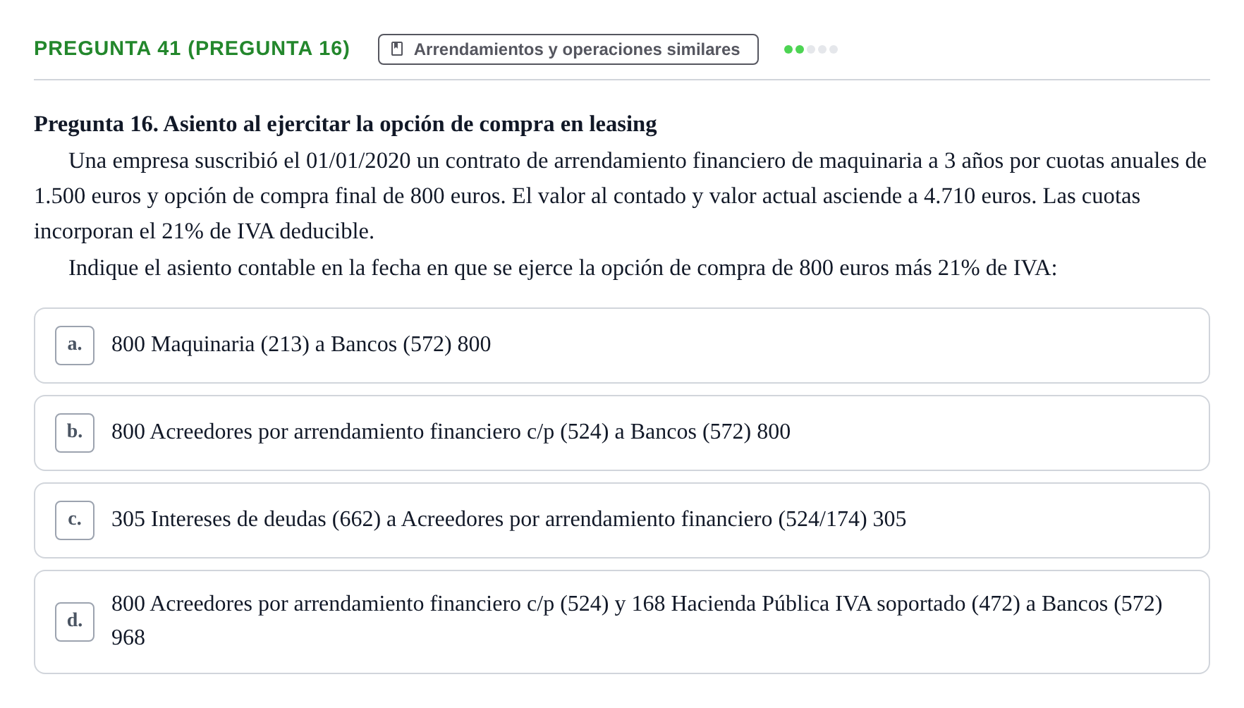 Enunciado: Pregunta 41 (Pregunta 16) · Comptabilitat II UB Examen Final de Contabilidad Financiera II (Parte 1)