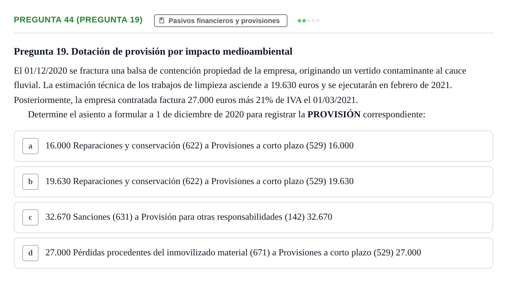 Enunciado: Pregunta 44 (Pregunta 19) · Comptabilitat II UB Examen Final de Contabilidad Financiera II (Parte 1)
