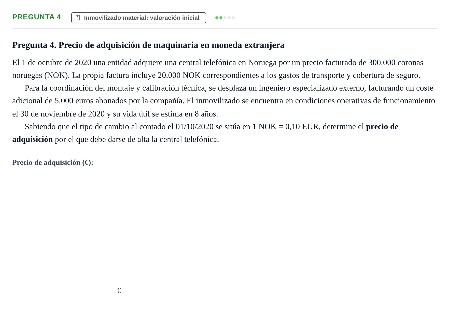 Enunciado: Pregunta 4 · Comptabilitat II UB Examen Final de Contabilidad Financiera II (Parte 1)