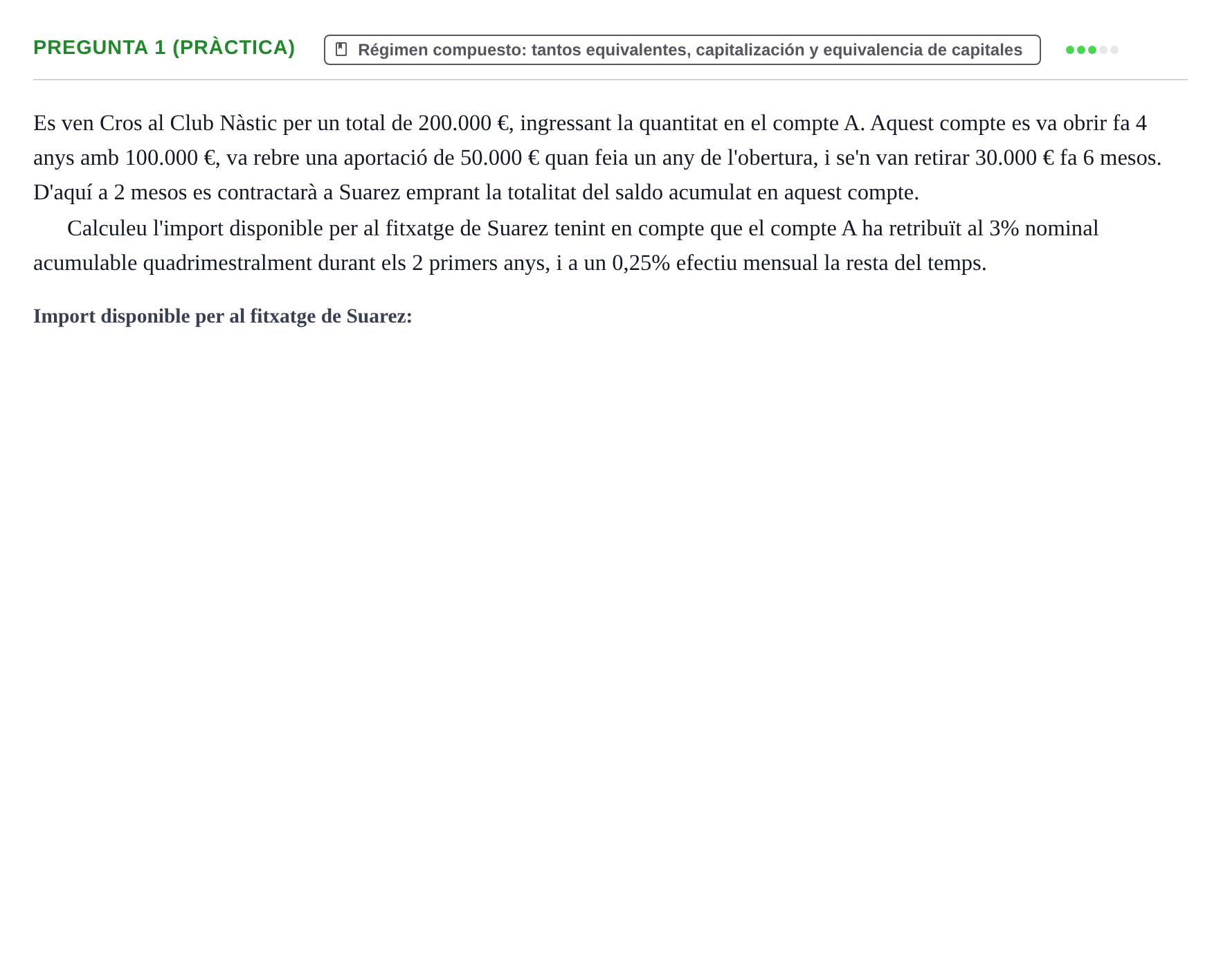 Enunciado: Pregunta 1 (Pràctica) · Matemàtica Financera UB 2019
