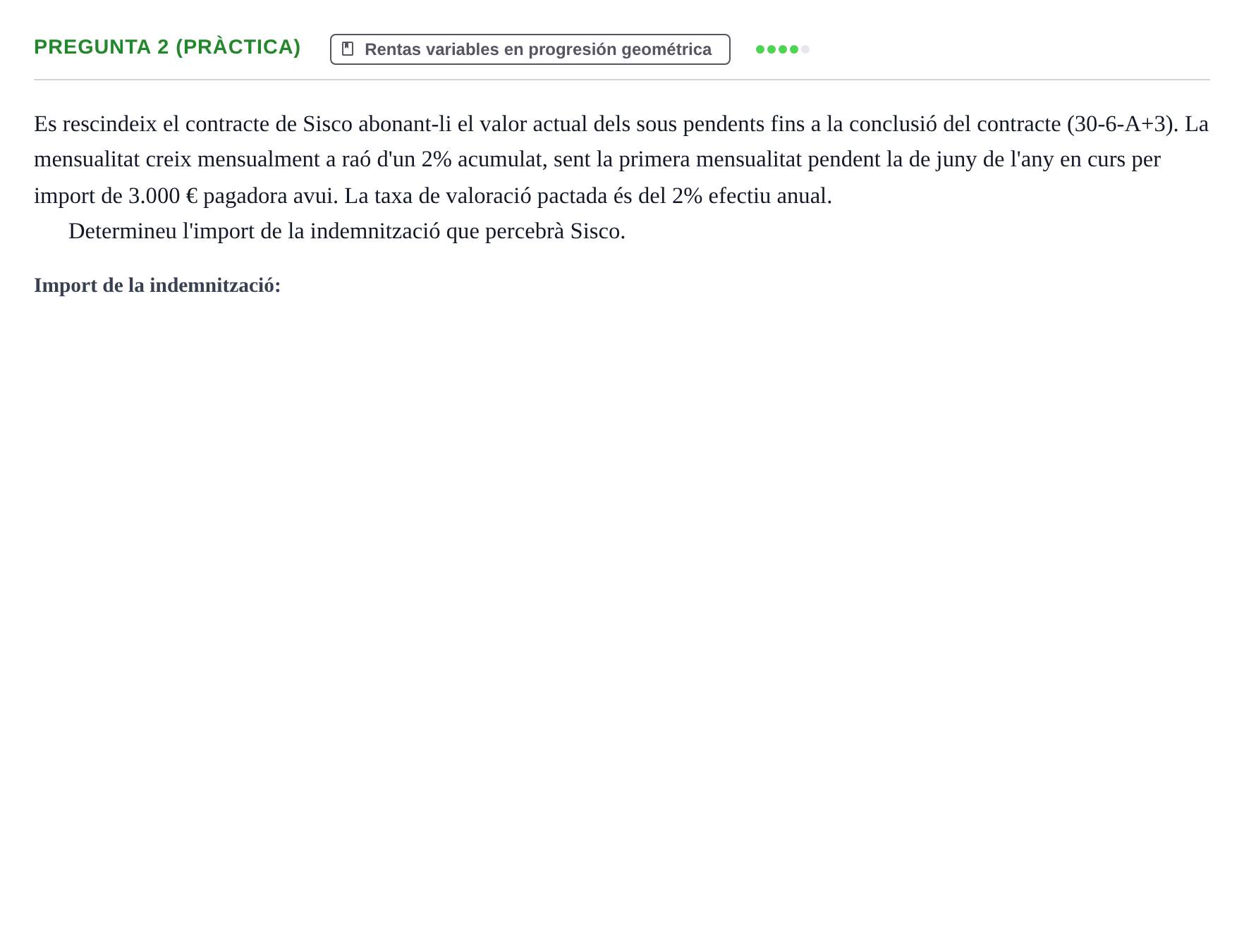 Enunciado: Pregunta 2 (Pràctica) · Matemàtica Financera UB 2019