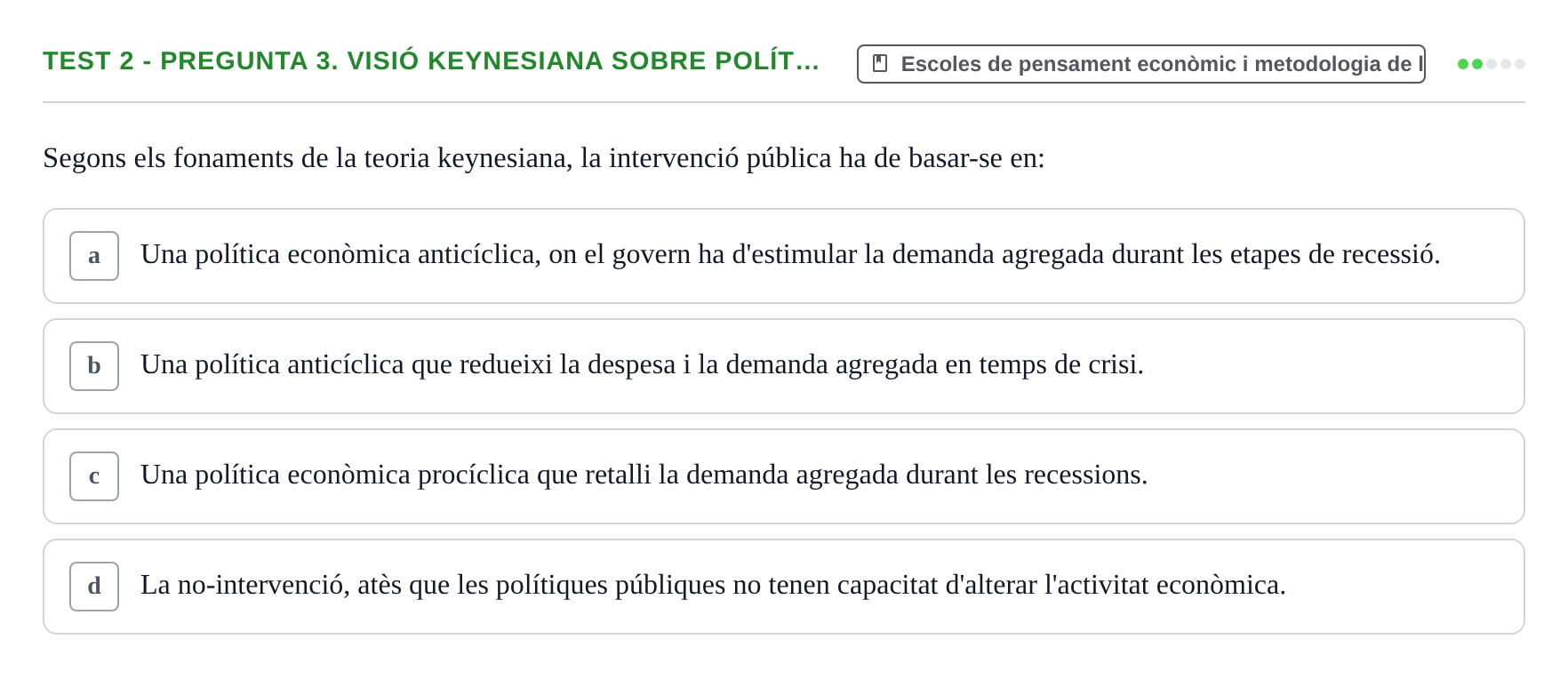 Enunciado: Ejercicio Test 2 - Pregunta 3. Visió keynesiana sobre polít… · Entorn Econòmic Mundial UB 2023