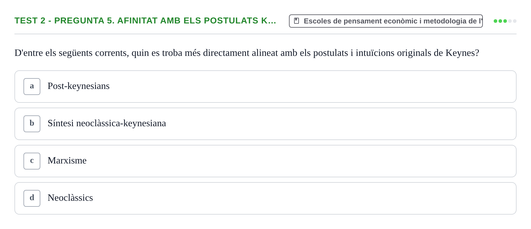 Enunciado: Ejercicio Test 2 - Pregunta 5. Afinitat amb els postulats k… · Entorn Econòmic Mundial UB 2023